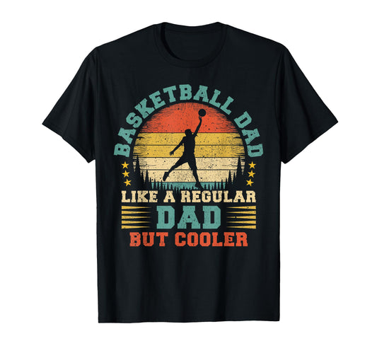 Basketball Dad Like Regular Dad T-Shirt - Custom Art Print for Adults - T-Shirt, Sweatshirt, Hoodie