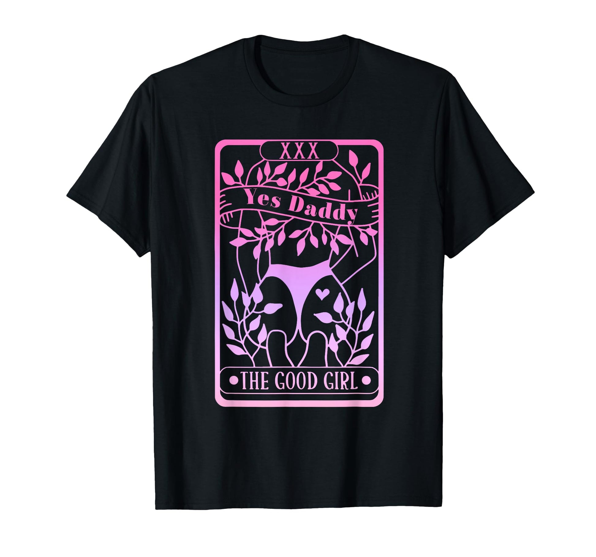 Yes Daddy Good T-Shirt - Novelty Apparel for Adults - T-Shirt, Sweatshirt, Hoodie