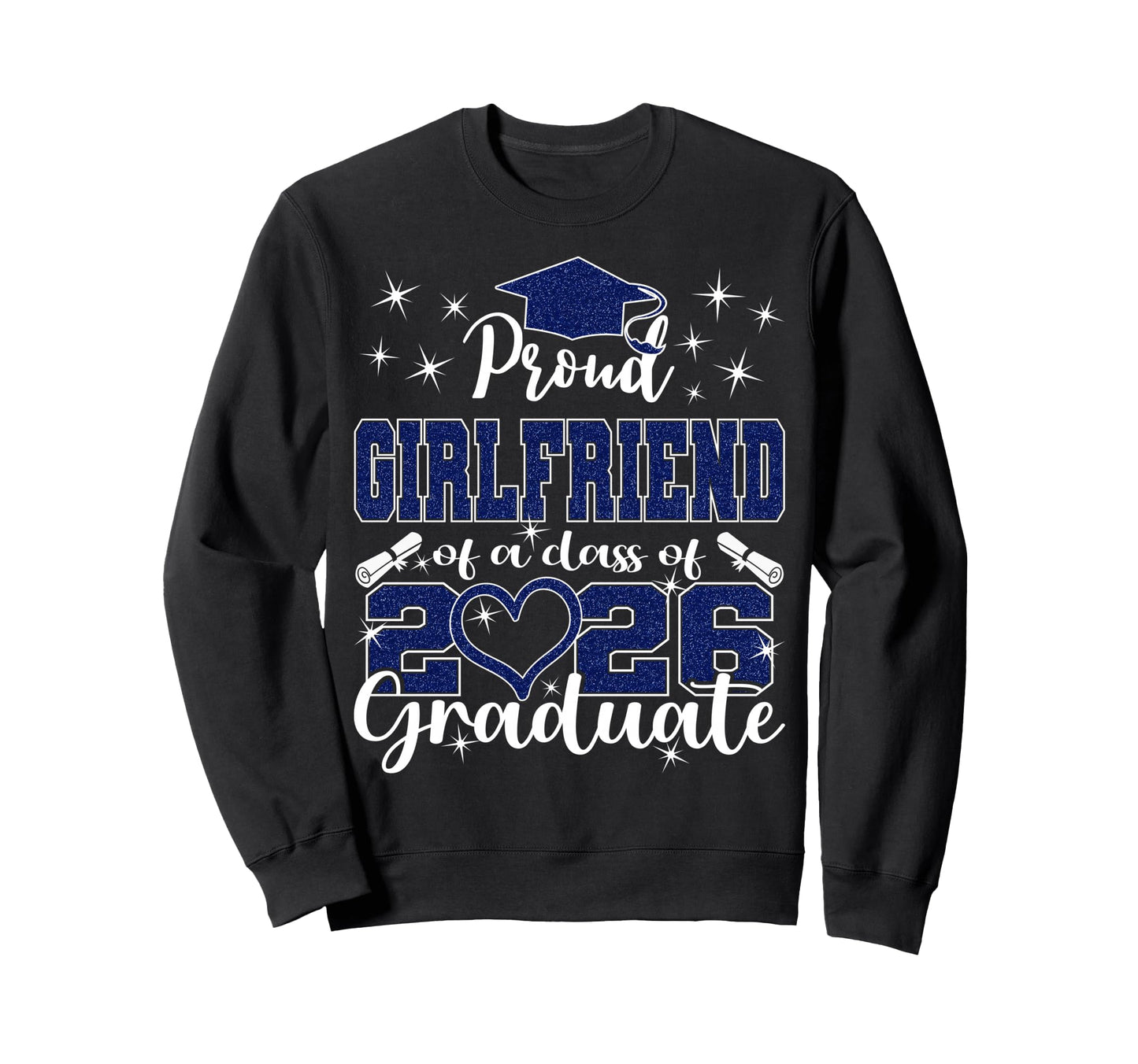Super Proud Girlfriend 2026 Sweatshirt - Fun Novelty Design Men Women - T-Shirt, Sweatshirt, Hoodie