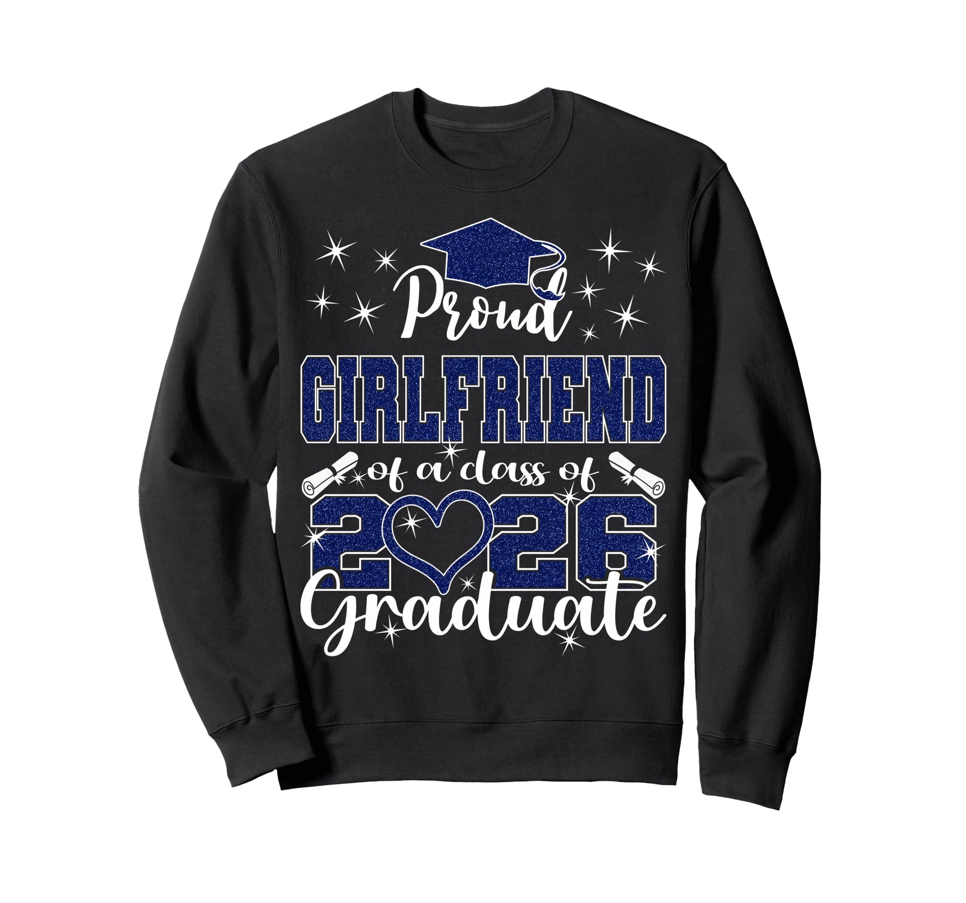 Super Proud Girlfriend 2026 Sweatshirt - Fun Novelty Design Men Women - T-Shirt, Sweatshirt, Hoodie
