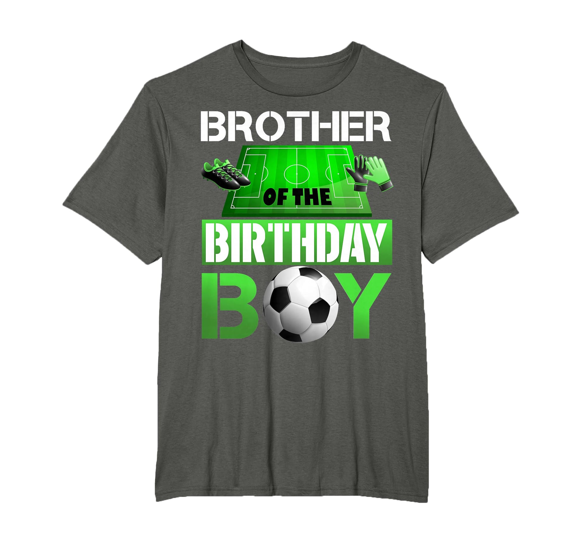 Brother Birthday Soccer Sport Matching T-Shirt - Novelty Apparel Men Women - T-Shirt, Sweatshirt, Hoodie