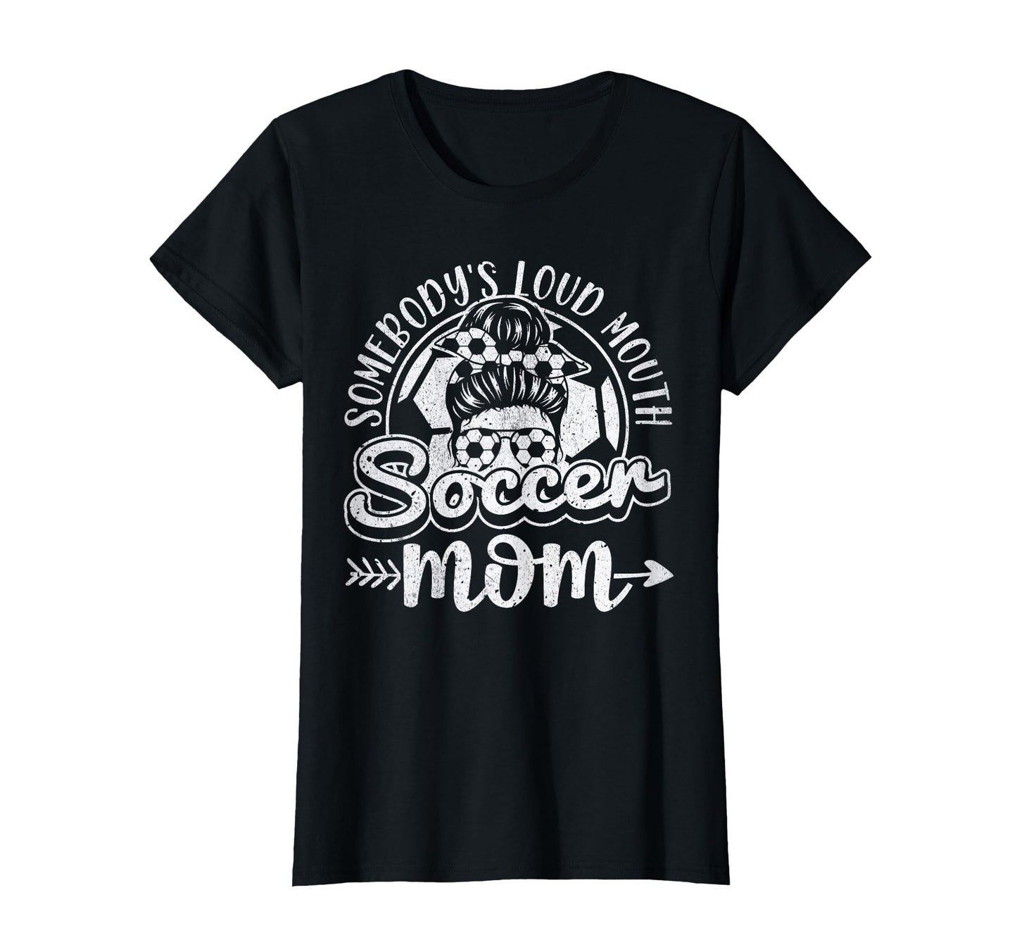 Womens Somebodys Loud Mouth Soccer Mom T-Shirt - Novelty Apparel Unisex - T-Shirt, Sweatshirt, Hoodie