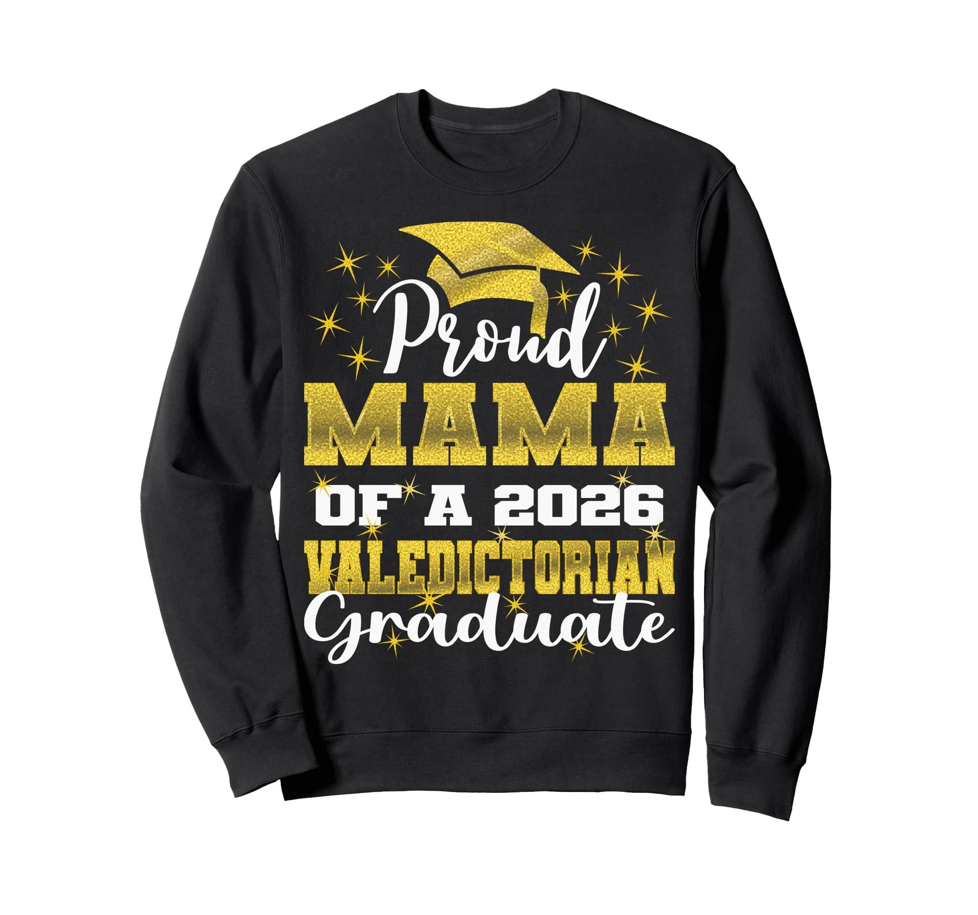 Proud Mama 2026 Valedictorian Sweatshirt - Custom Art Print for Adults - T-Shirt, Sweatshirt, Hoodie