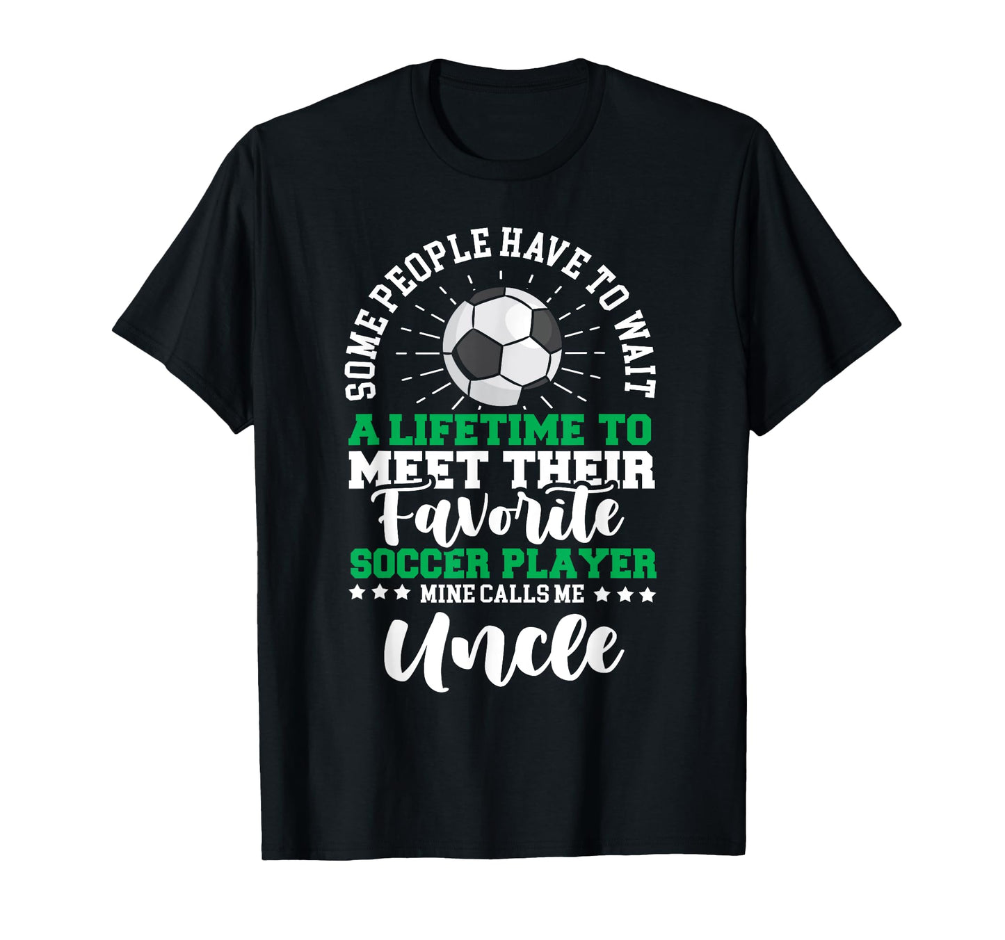 Soccer Player Uncle Soccer Lover Soccer T-Shirt - Unique Graphic Men Women - T-Shirt, Sweatshirt, Hoodie