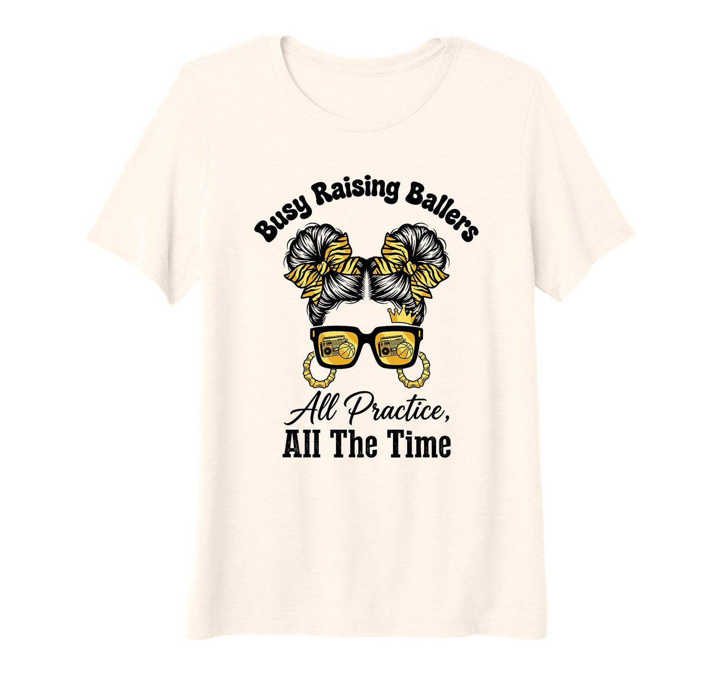 Womens Busy Raising Ballers All Practice T-Shirt - Custom Art Print Unisex - T-Shirt, Sweatshirt, Hoodie