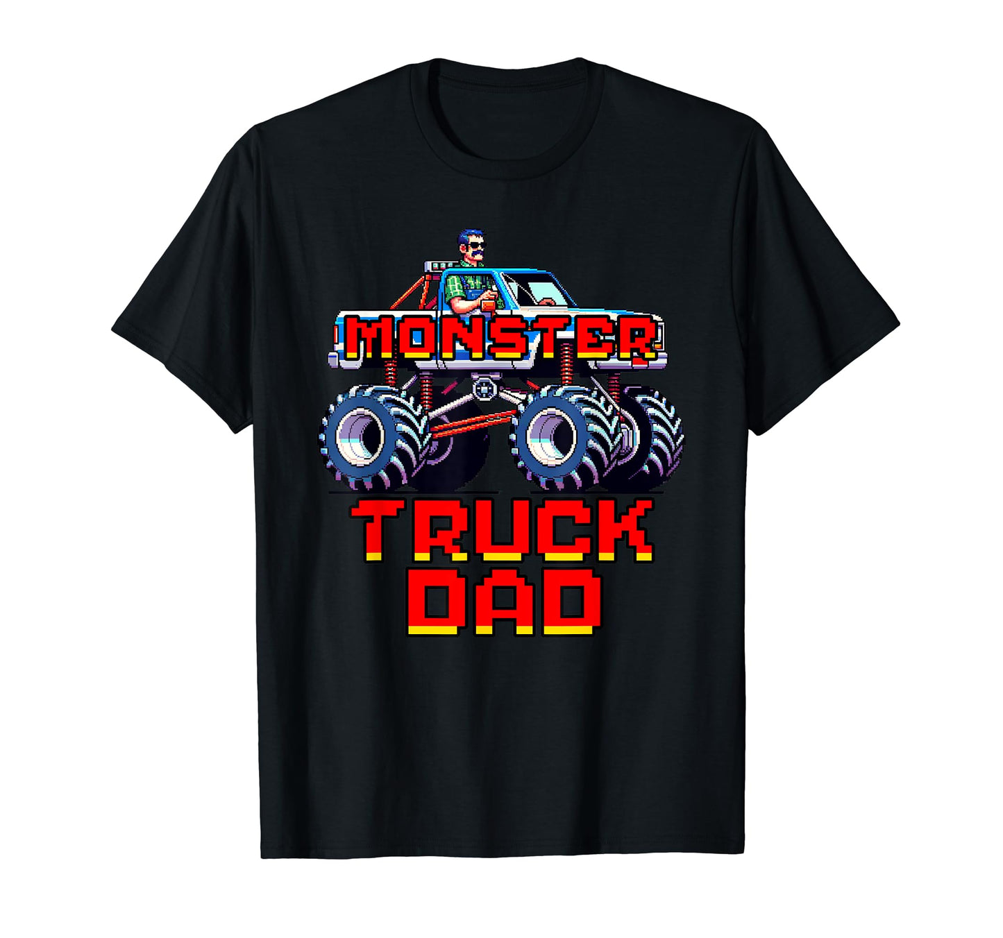 Monster Truck Dad Pixel Art Video Game T-Shirt - Fun Novelty Design Unisex - T-Shirt, Sweatshirt, Hoodie