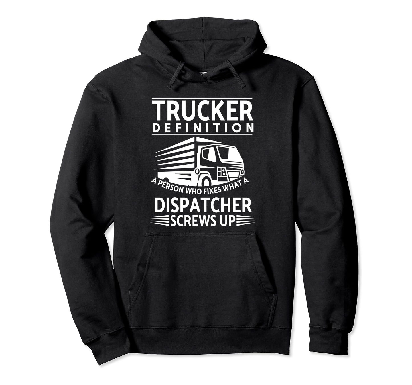 Funny Trucker Definition Trucker Dad Hoodie - Unique Graphic Men Women - T-Shirt, Sweatshirt, Hoodie
