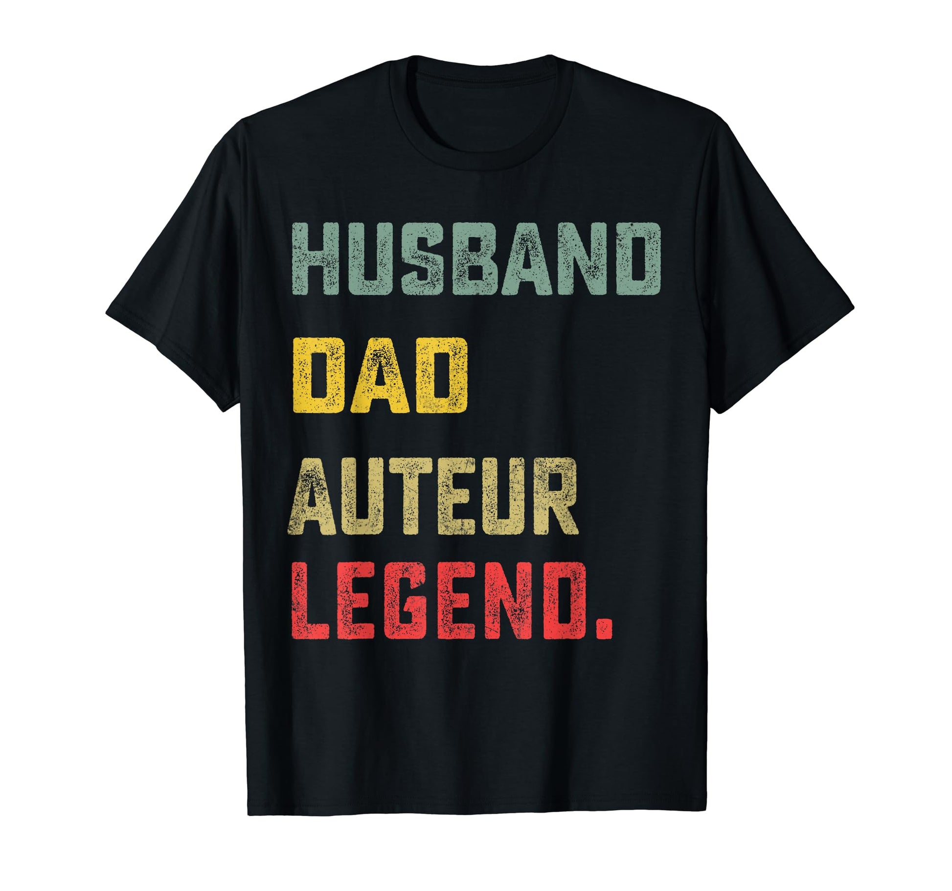Husband Dad Auteur Legend Fathers Day T-Shirt - Minimalist Print Unisex - T-Shirt, Sweatshirt, Hoodie