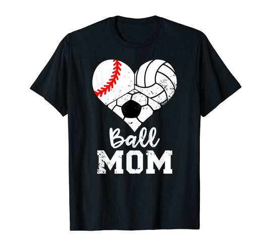 Ball Mom Funny Baseball Volleyball T-Shirt - Novelty Apparel for Adults - T-Shirt, Sweatshirt, Hoodie