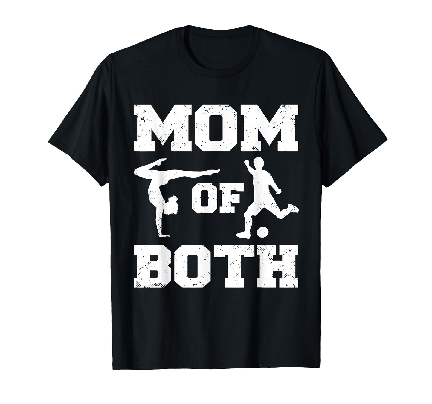 Mom Both Funny Soccer Gymnastics Mom T-Shirt - Custom Art Print for Adults - T-Shirt, Sweatshirt, Hoodie