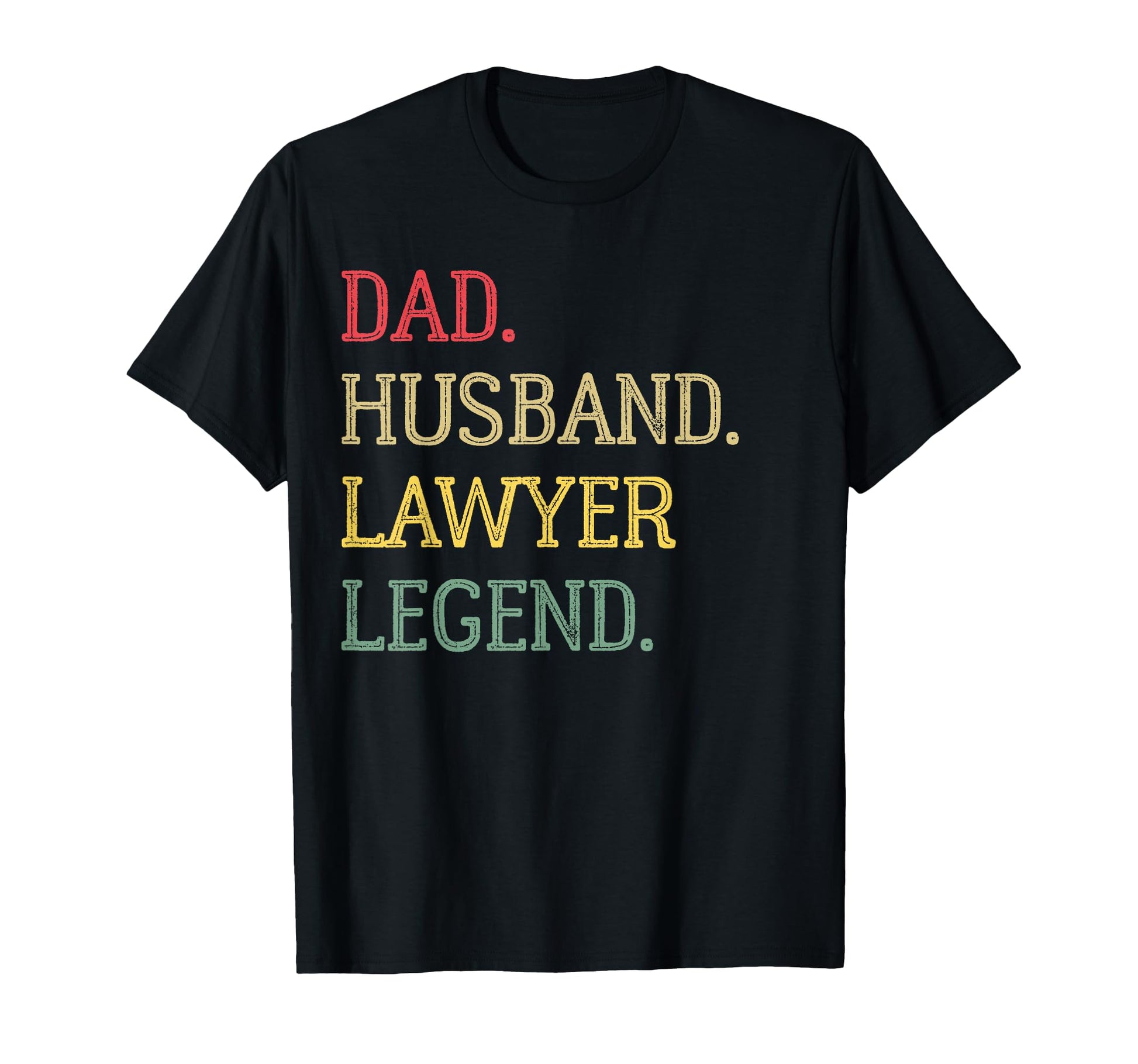 Dad Husband Lawyer Legend Lawyer Dad T-Shirt - Streetwear Style for Adults - T-Shirt, Sweatshirt, Hoodie
