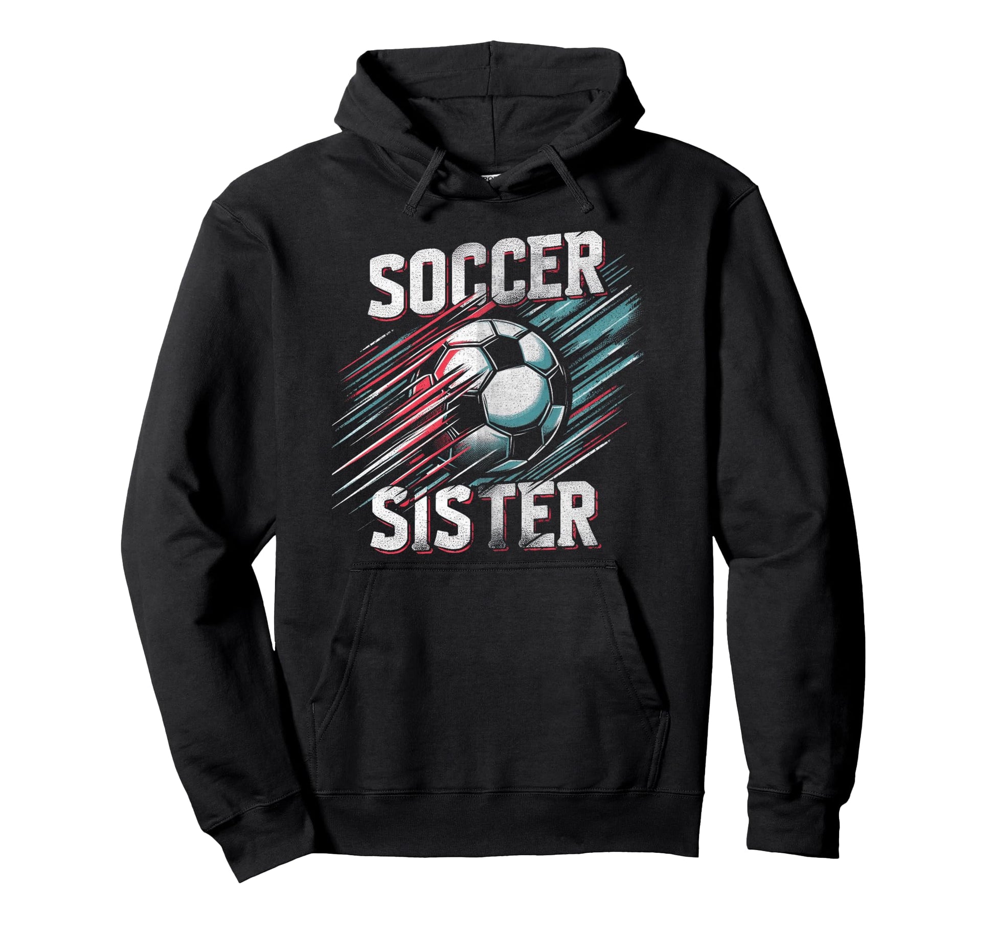 Soccer Sister Football Lover Gifts Hoodie - Aesthetic Graphic Unisex - T-Shirt, Sweatshirt, Hoodie