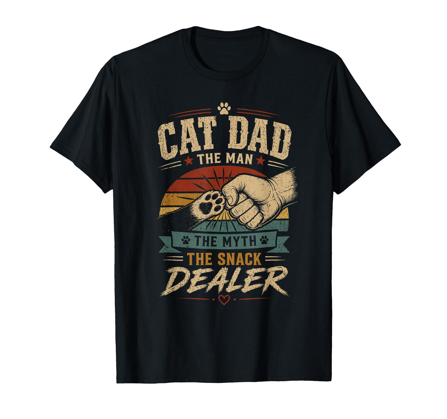 Cat Dad Myth Snack Dealer Cat Dad T-Shirt - Graphic Print Unisex - T-Shirt, Sweatshirt, Hoodie