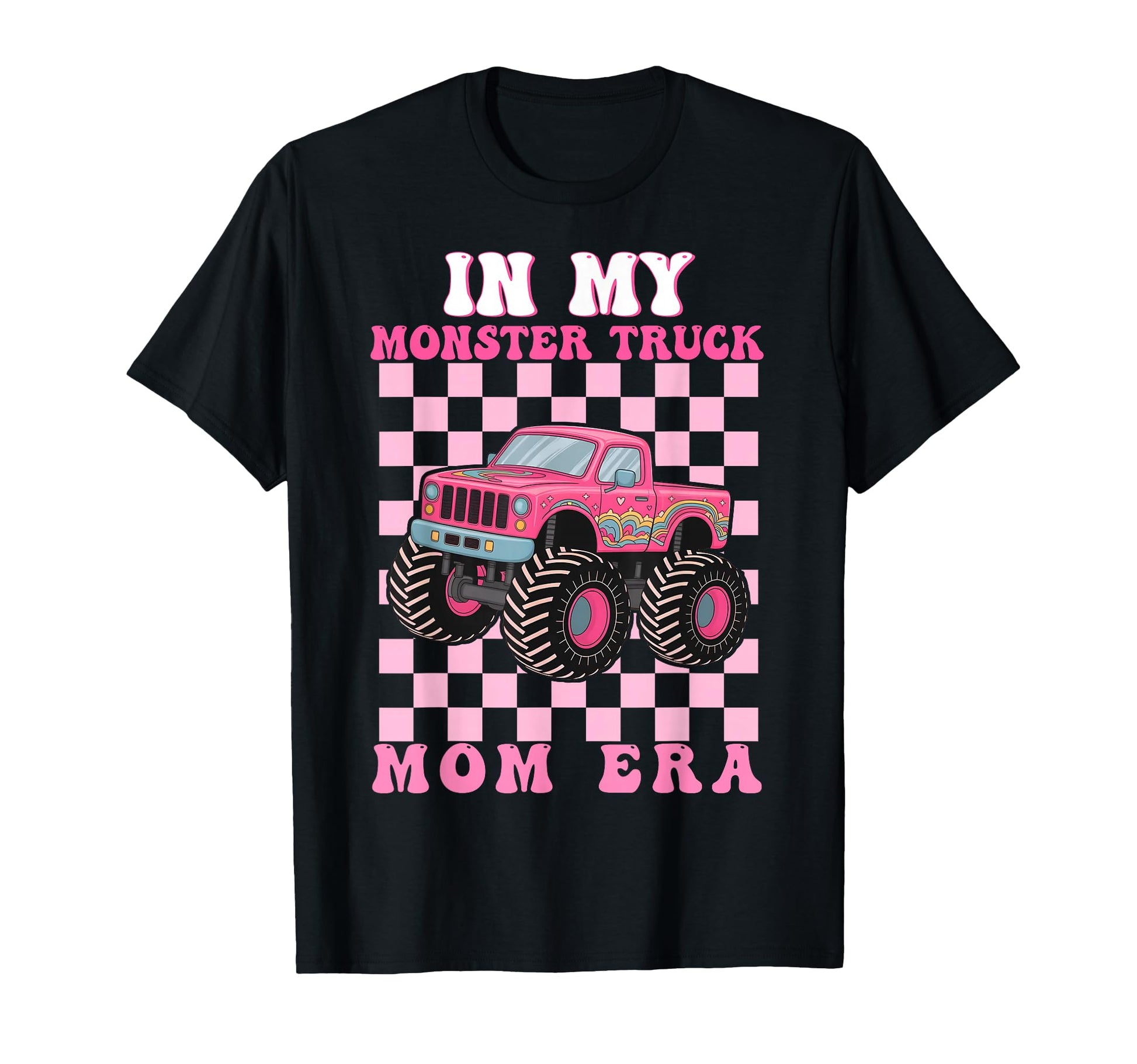 My Monster Truck Mom Era Monster T-Shirt - Aesthetic Graphic Men Women - T-Shirt, Sweatshirt, Hoodie