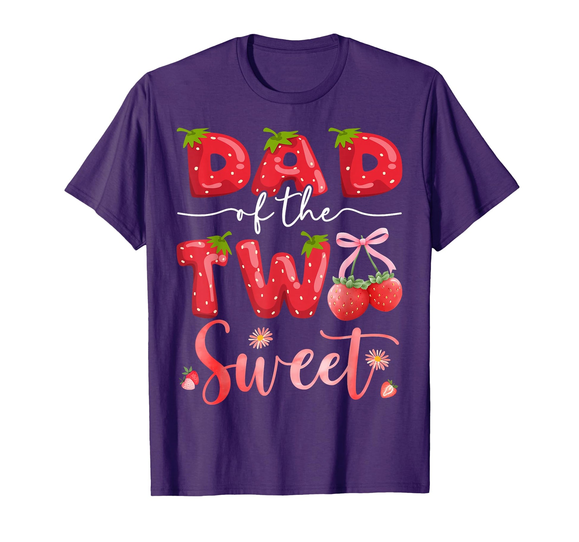 Dad Two Sweet 2Nd Birthday Strawberry T-Shirt - Aesthetic Graphic Unisex - T-Shirt, Sweatshirt, Hoodie