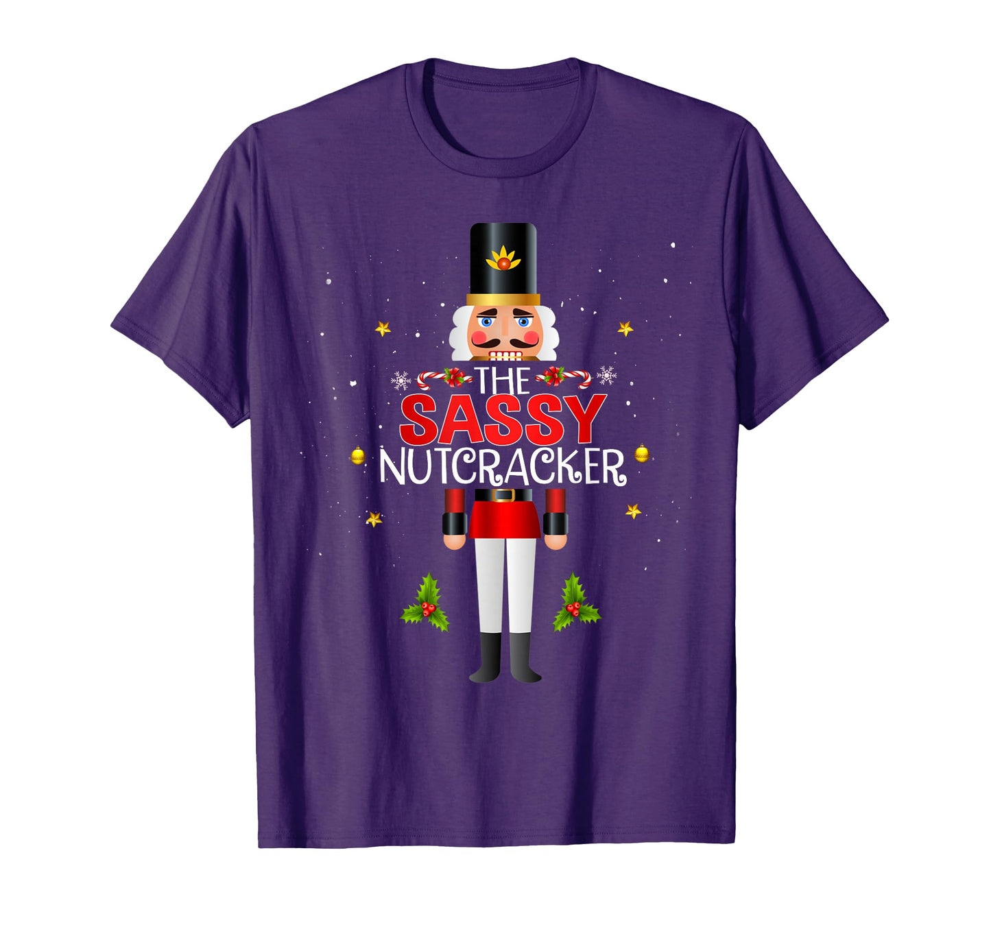 Sassy Nutcracker Group Matching Family T-Shirt - Novelty Apparel Unisex - T-Shirt, Sweatshirt, Hoodie