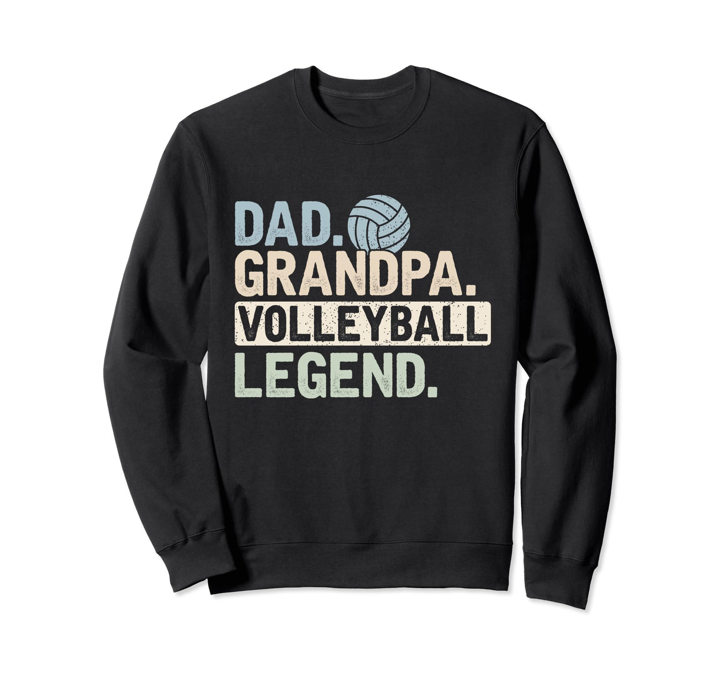Dad Grandpa Volleyball Legend Sweatshirt - Custom Art Print for Adults - T-Shirt, Sweatshirt, Hoodie
