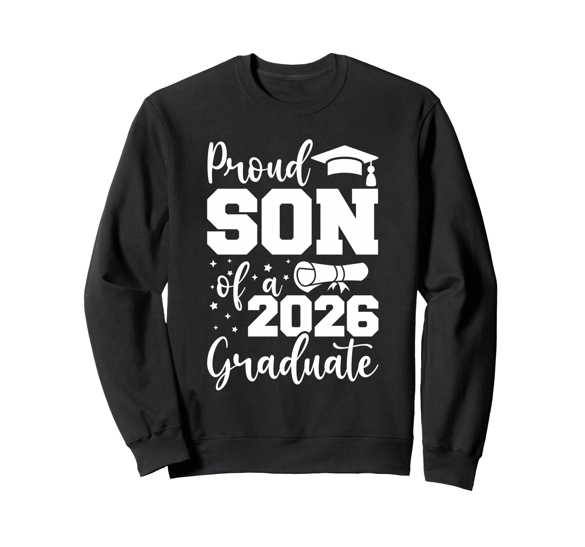 Proud Son Class 2026 Graduate Senior Sweatshirt - Novelty Apparel Unisex - T-Shirt, Sweatshirt, Hoodie