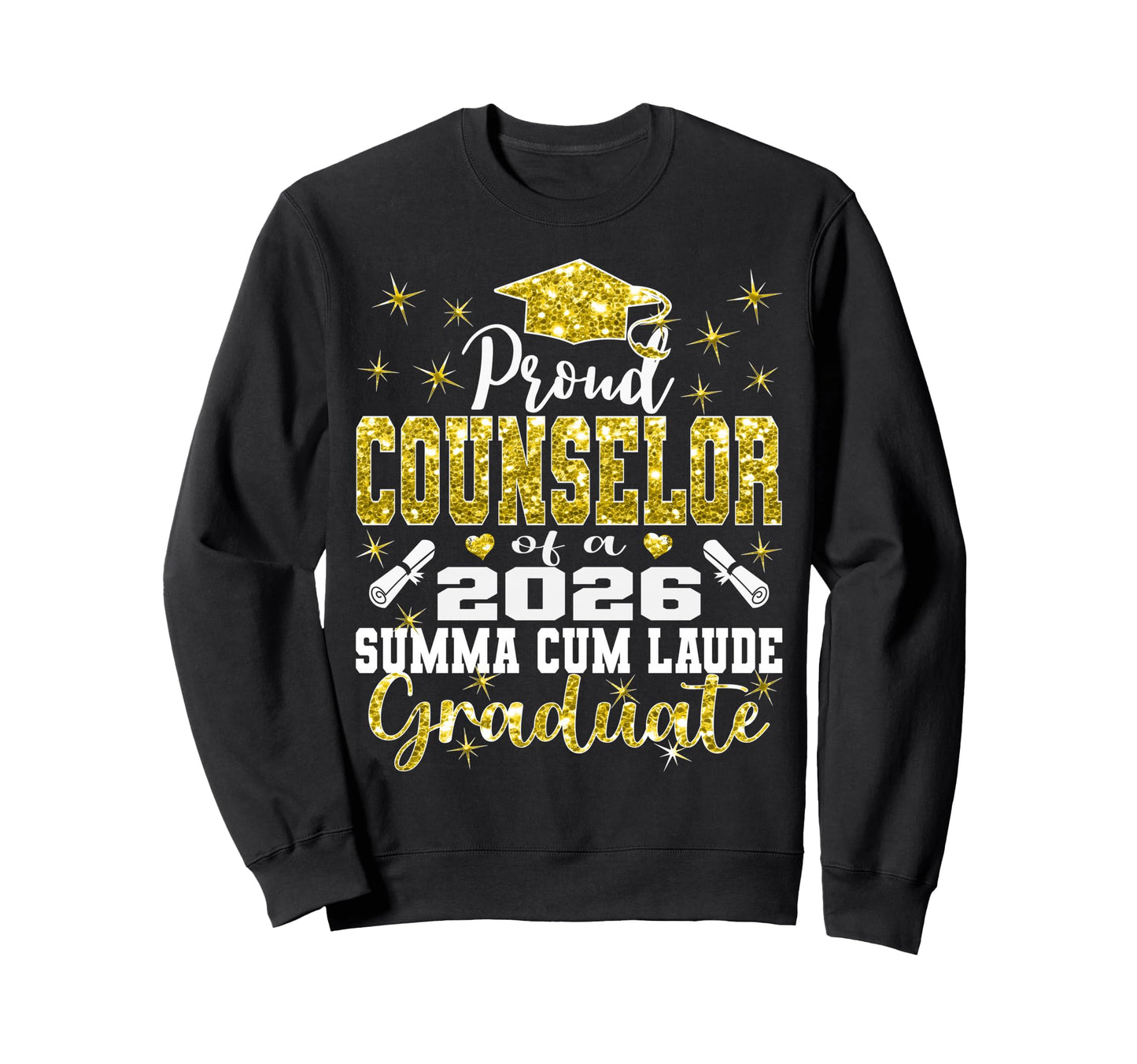 Proud Counselor 2026 Summa Cum Laude Sweatshirt - Graphic Print Men Women - T-Shirt, Sweatshirt, Hoodie