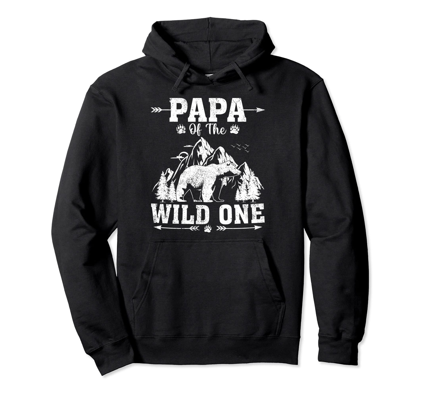 Papa Wild One Papa Bear Fathers Hoodie - Casual Everyday Wear for Adults - T-Shirt, Sweatshirt, Hoodie