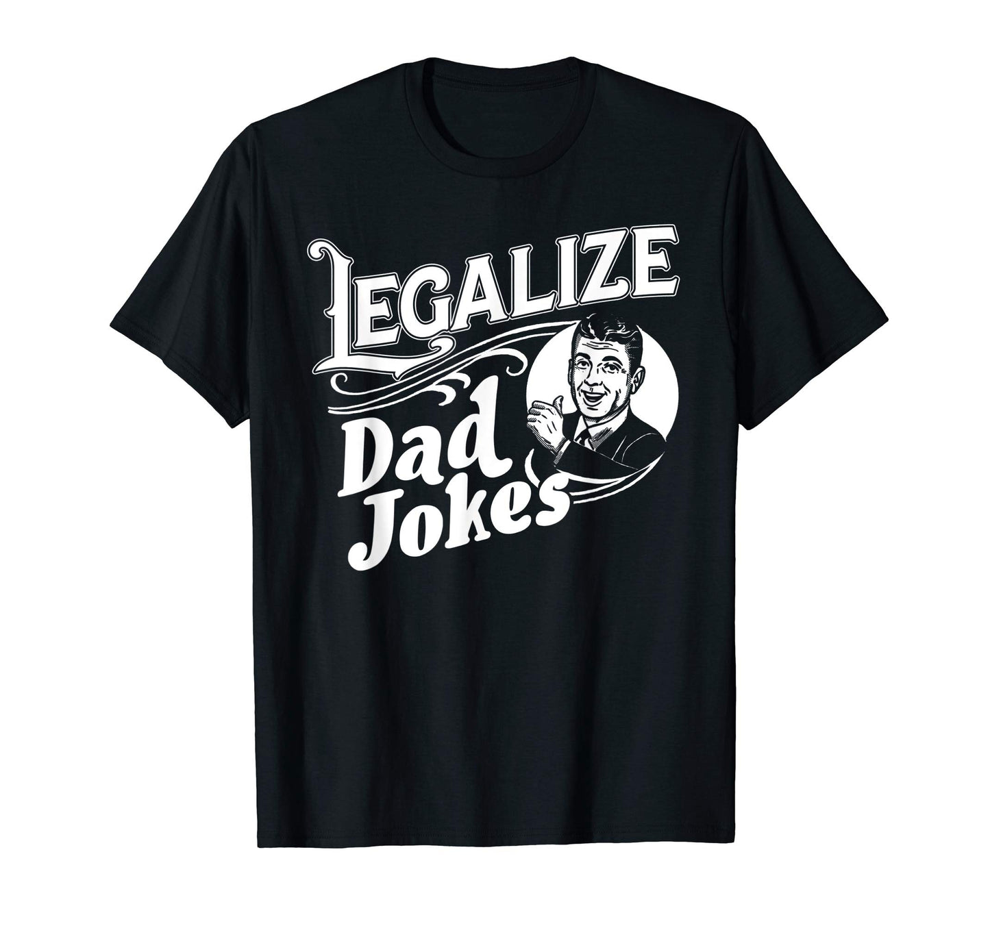 Legalize Dad Jokes Funny Comedy T-Shirt - Minimalist Print for Adults - T-Shirt, Sweatshirt, Hoodie