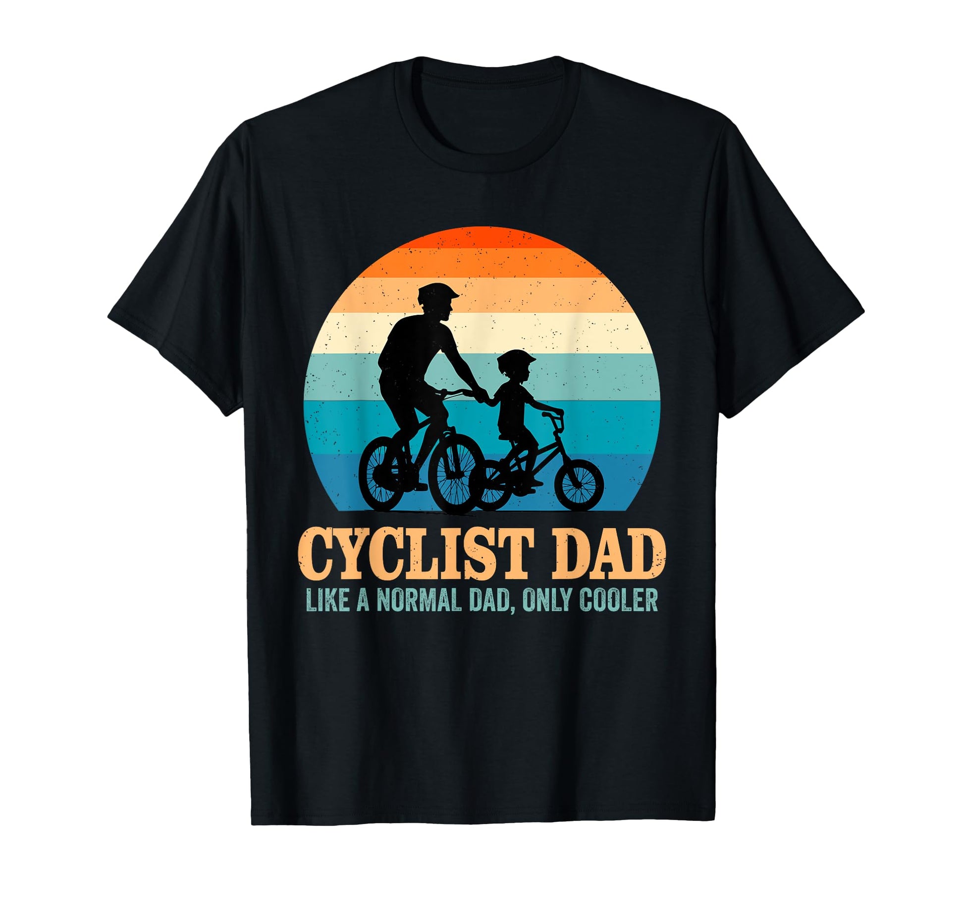 Cyclist Dad Fathers Day Cycling Bicycle T-Shirt - Graphic Print for Adults - T-Shirt, Sweatshirt, Hoodie