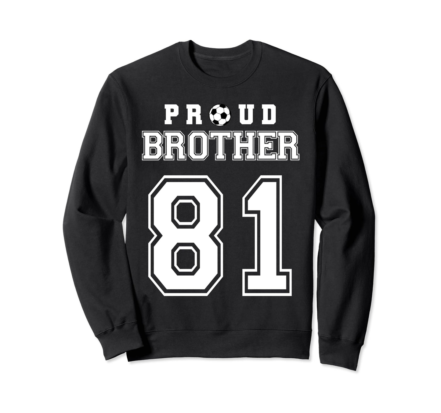 Number 81 Custom Proud Soccer Futbol Sweatshirt - Minimalist Print Unisex - T-Shirt, Sweatshirt, Hoodie