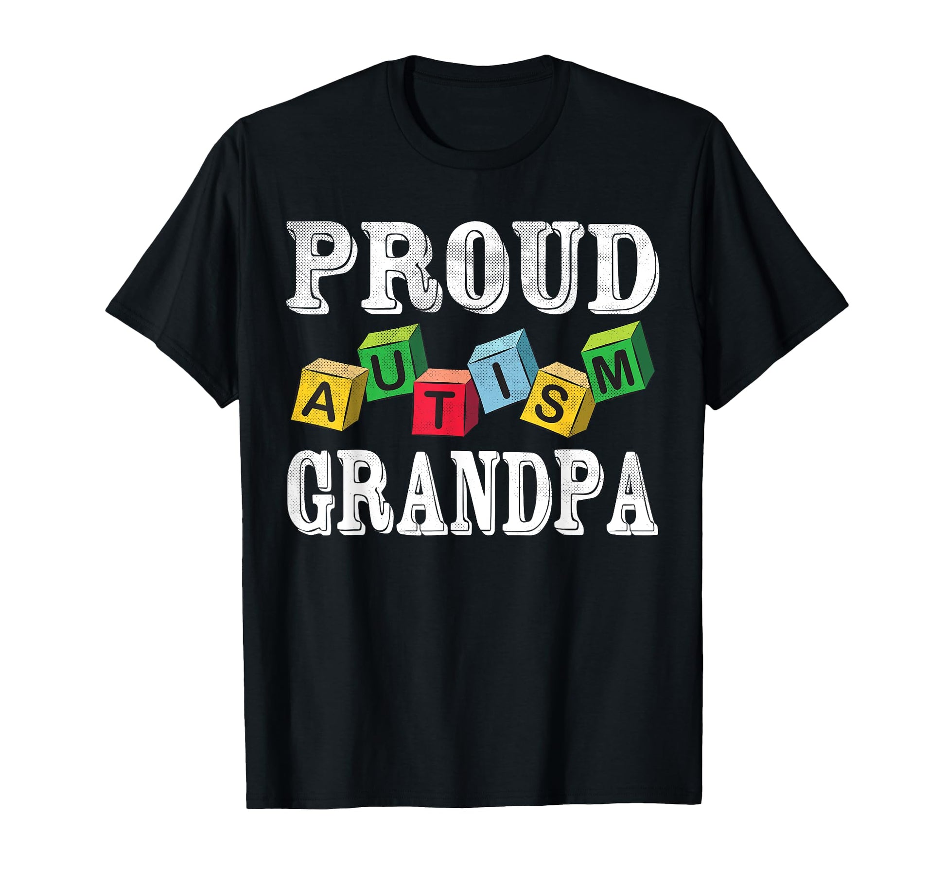 Proud Autism Grandpa Autistic Grandkids T-Shirt - Trendy Graphic Unisex - T-Shirt, Sweatshirt, Hoodie