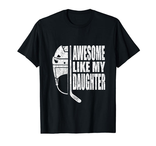 Awesome Like My Daughter Fathers Day Hoodie - Streetwear Style Unisex - T-Shirt, Sweatshirt, Hoodie