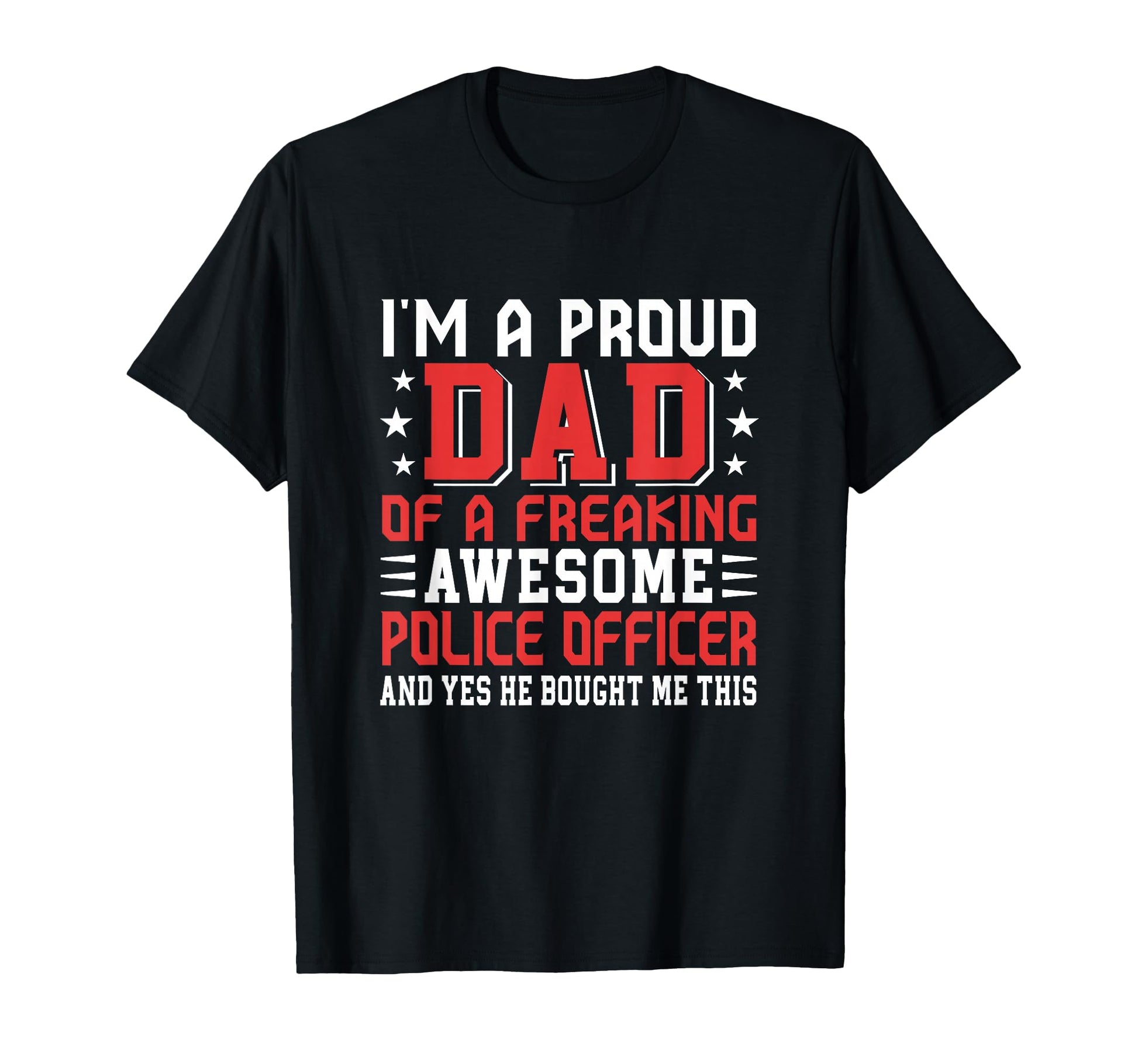 Proud Dad Awesome Police Officer Fathers T-Shirt - Graphic Print Men Women - T-Shirt, Sweatshirt, Hoodie