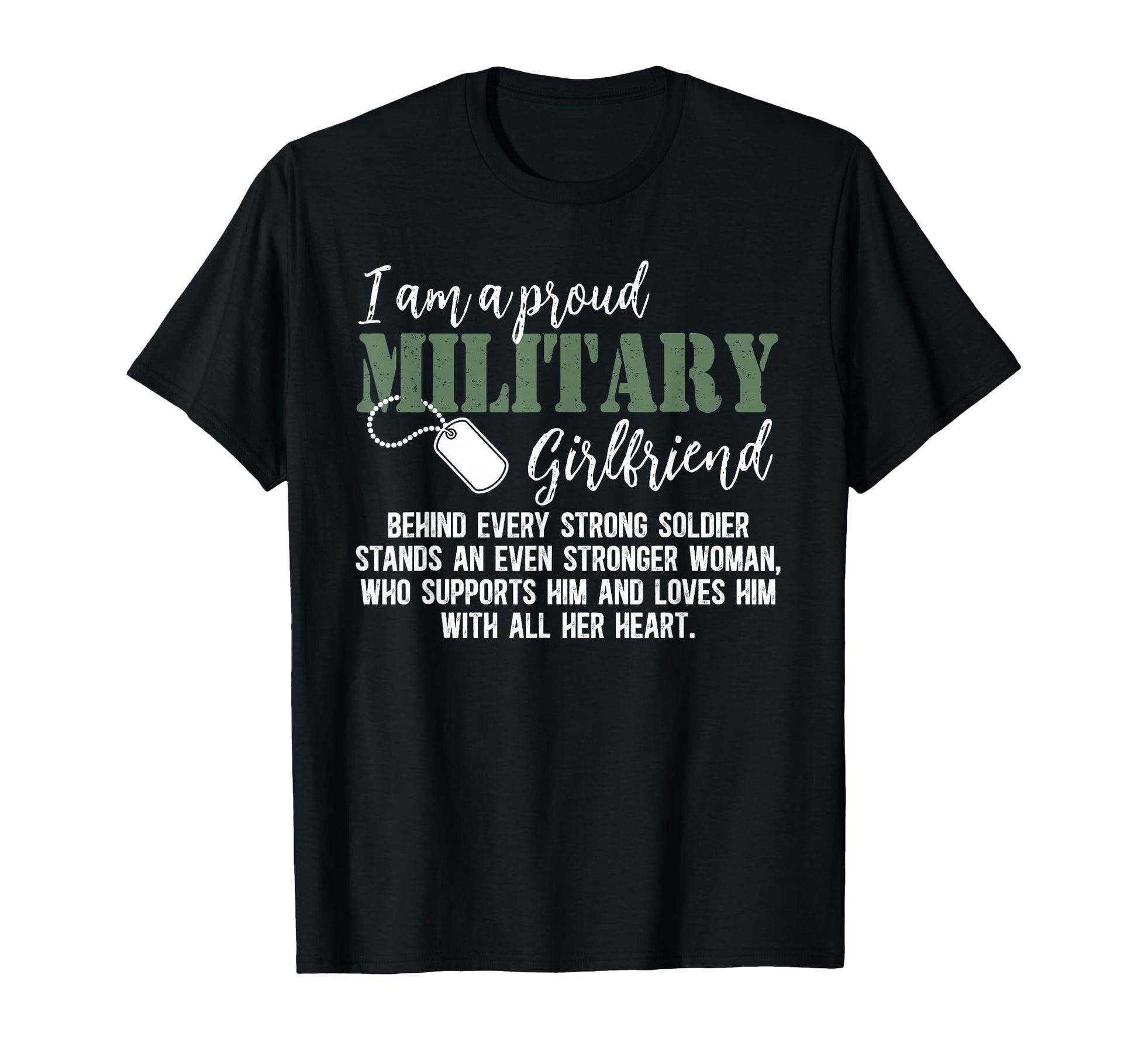 I Am Proud Military Girlfriend T-Shirt - Streetwear Style for Adults - T-Shirt, Sweatshirt, Hoodie