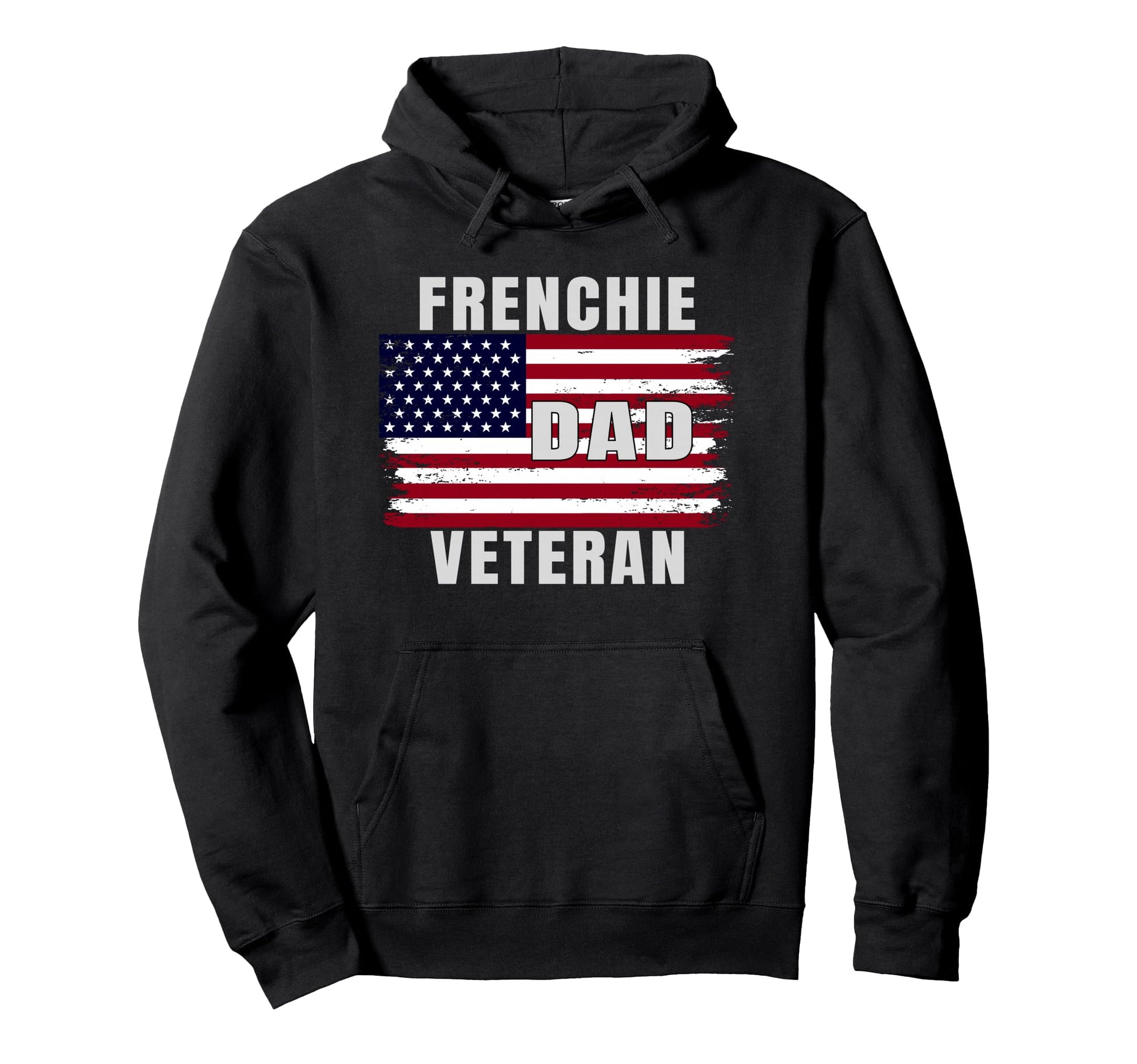 Veteran Dad Frenchie Usa Flag French Hoodie - Aesthetic Graphic Men Women - T-Shirt, Sweatshirt, Hoodie