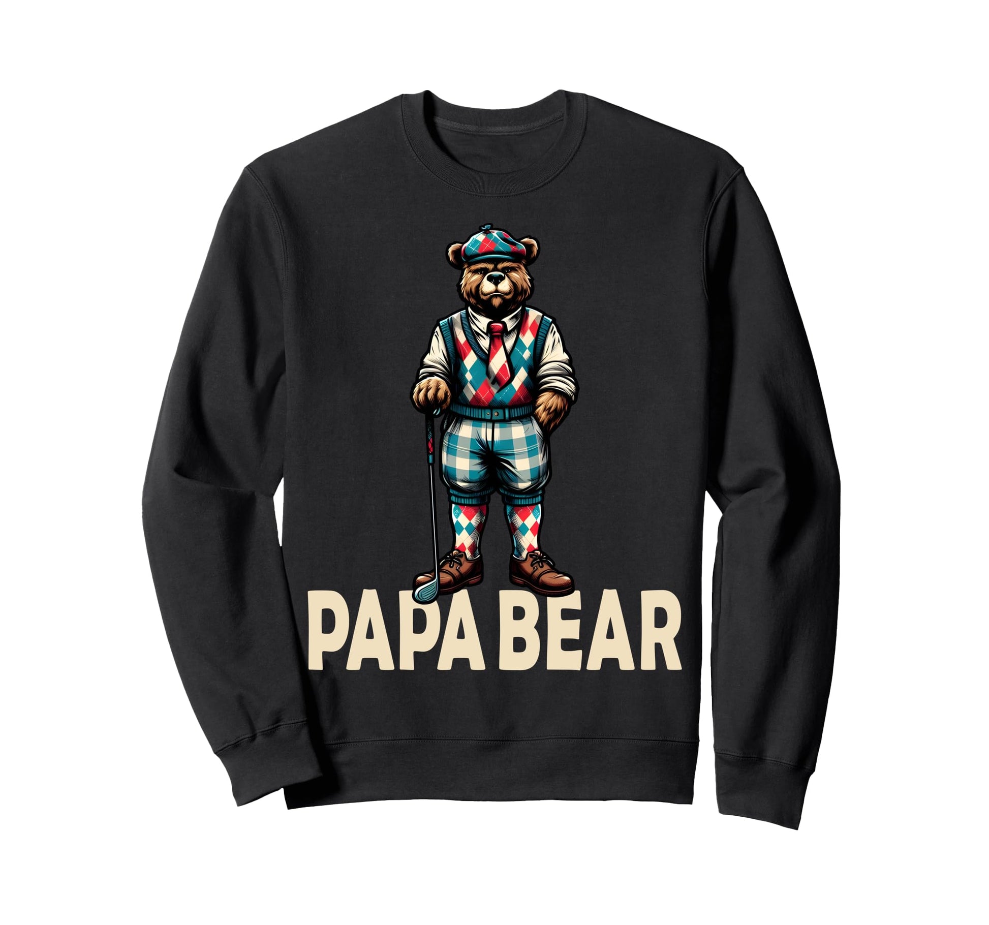 Papa Bear Gifts Funny Birthday Fun Sweatshirt - Fun Novelty Design Unisex - T-Shirt, Sweatshirt, Hoodie