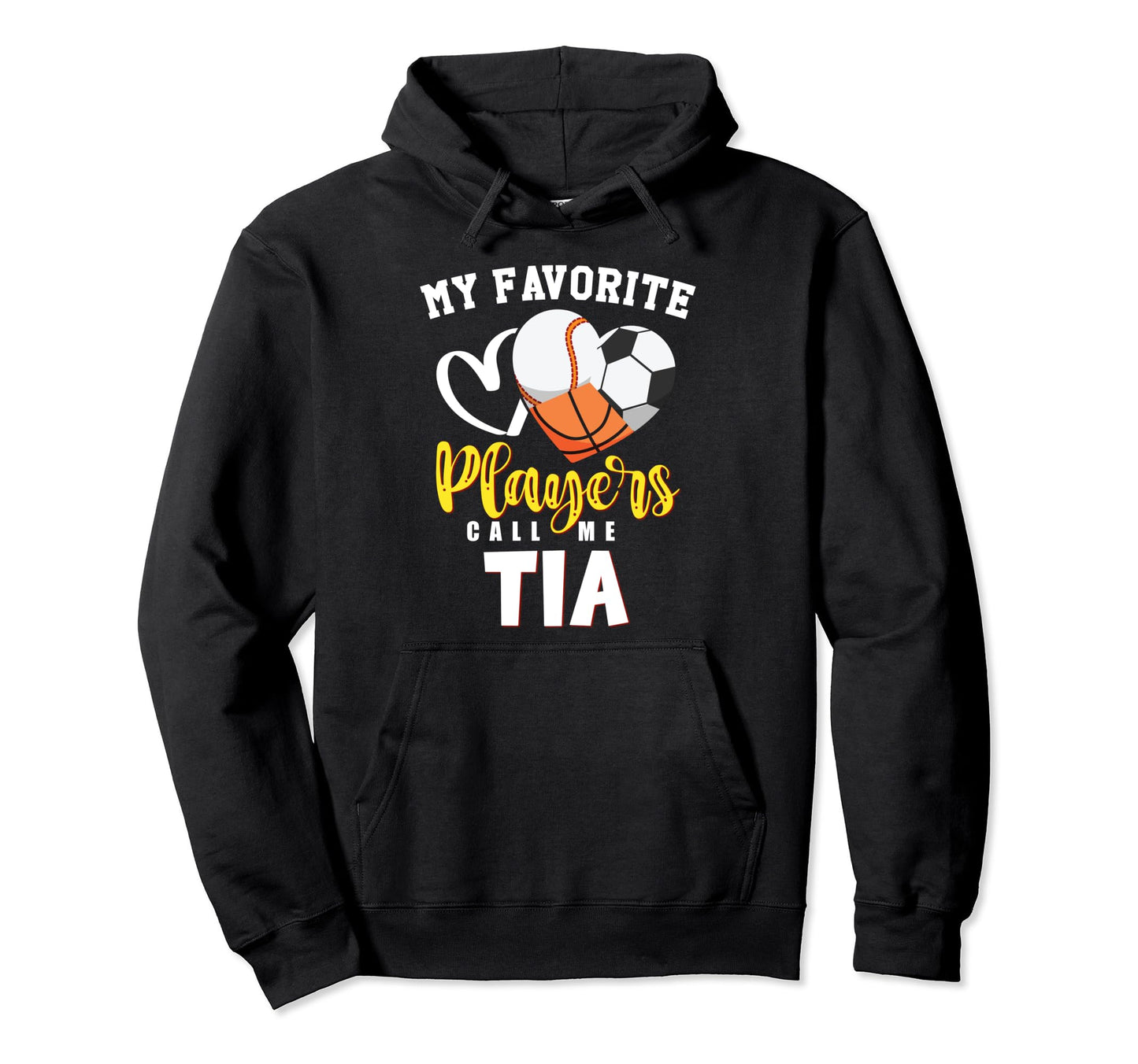 Tia My Favorite Baseball Soccer Hoodie - Fun Novelty Design Men Women - T-Shirt, Sweatshirt, Hoodie