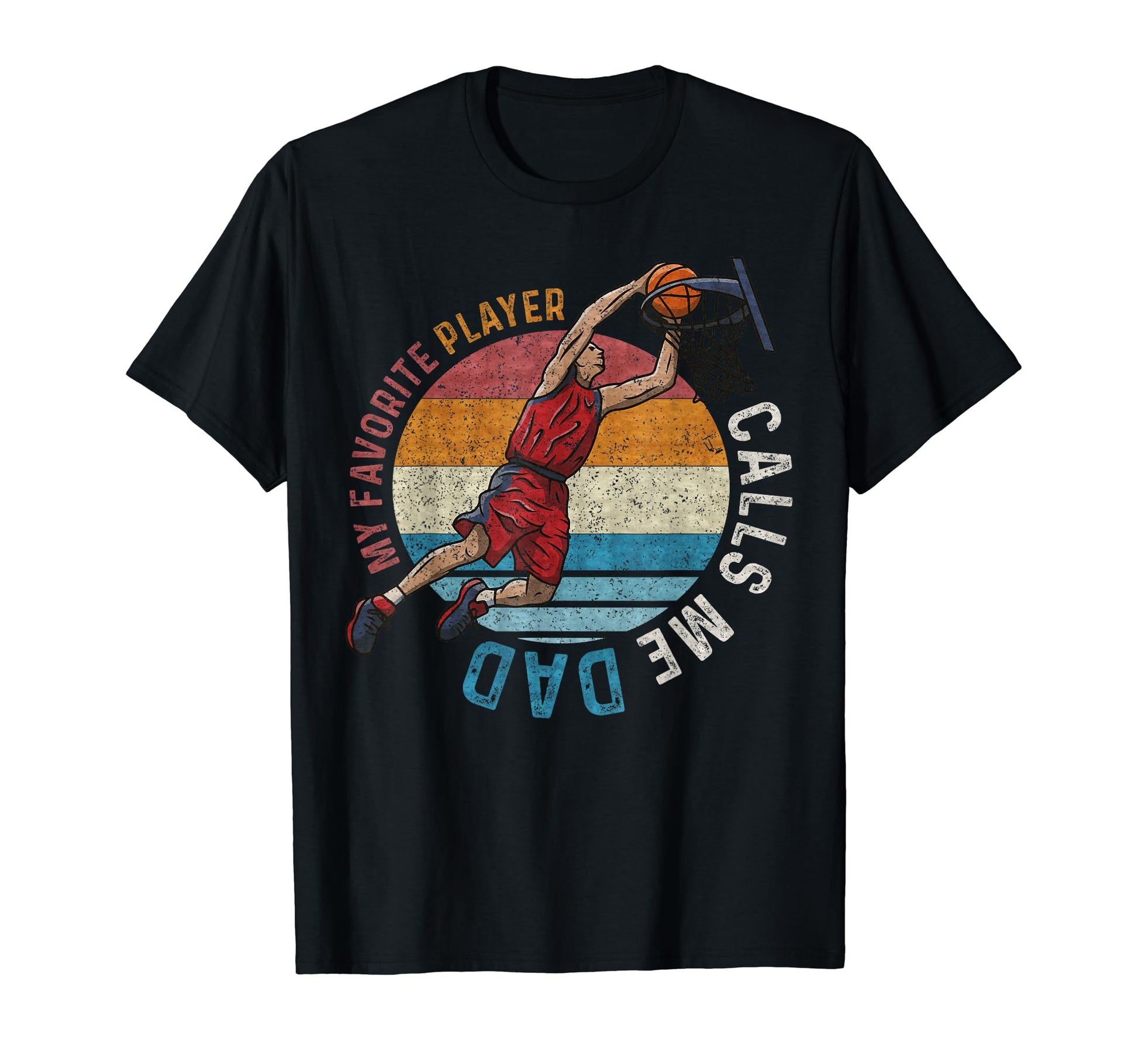 My Favorite Basketball Player Calls T-Shirt - Streetwear Style Men Women - T-Shirt, Sweatshirt, Hoodie