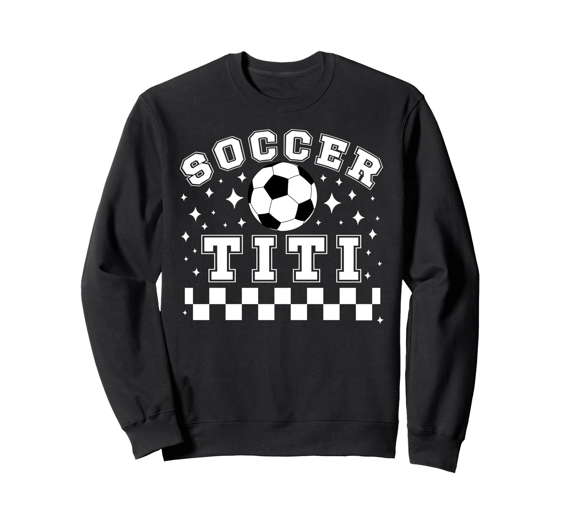 Soccer Titi Soccer Player Titi Sweatshirt - Streetwear Style Men Women - T-Shirt, Sweatshirt, Hoodie