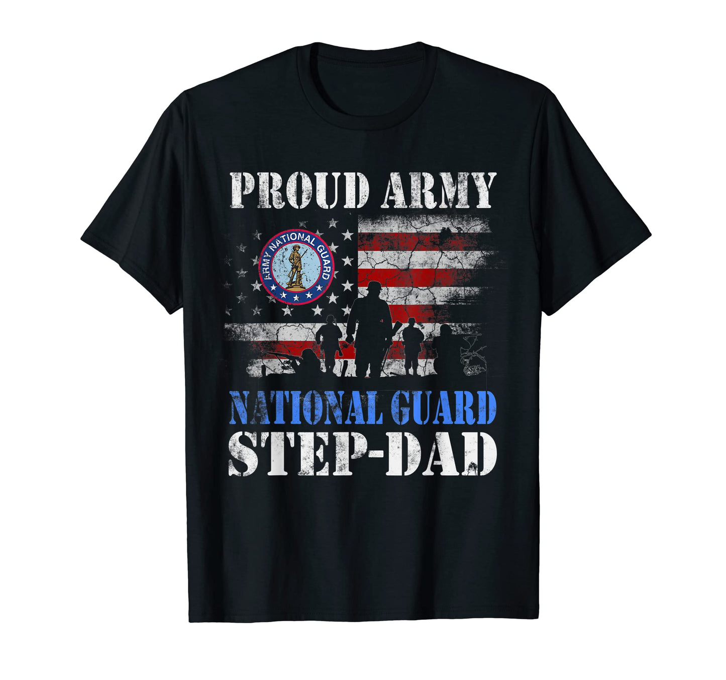 Proud Army National Guard Step Dad T-Shirt - Novelty Apparel Men Women - T-Shirt, Sweatshirt, Hoodie