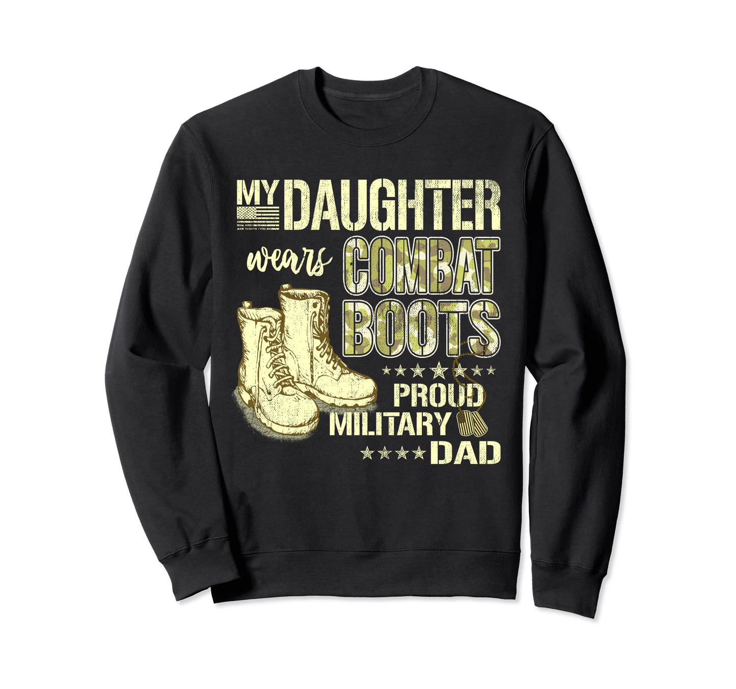 My Daughter Wears Combat Sweatshirt - Casual Everyday Wear for Adults - T-Shirt, Sweatshirt, Hoodie