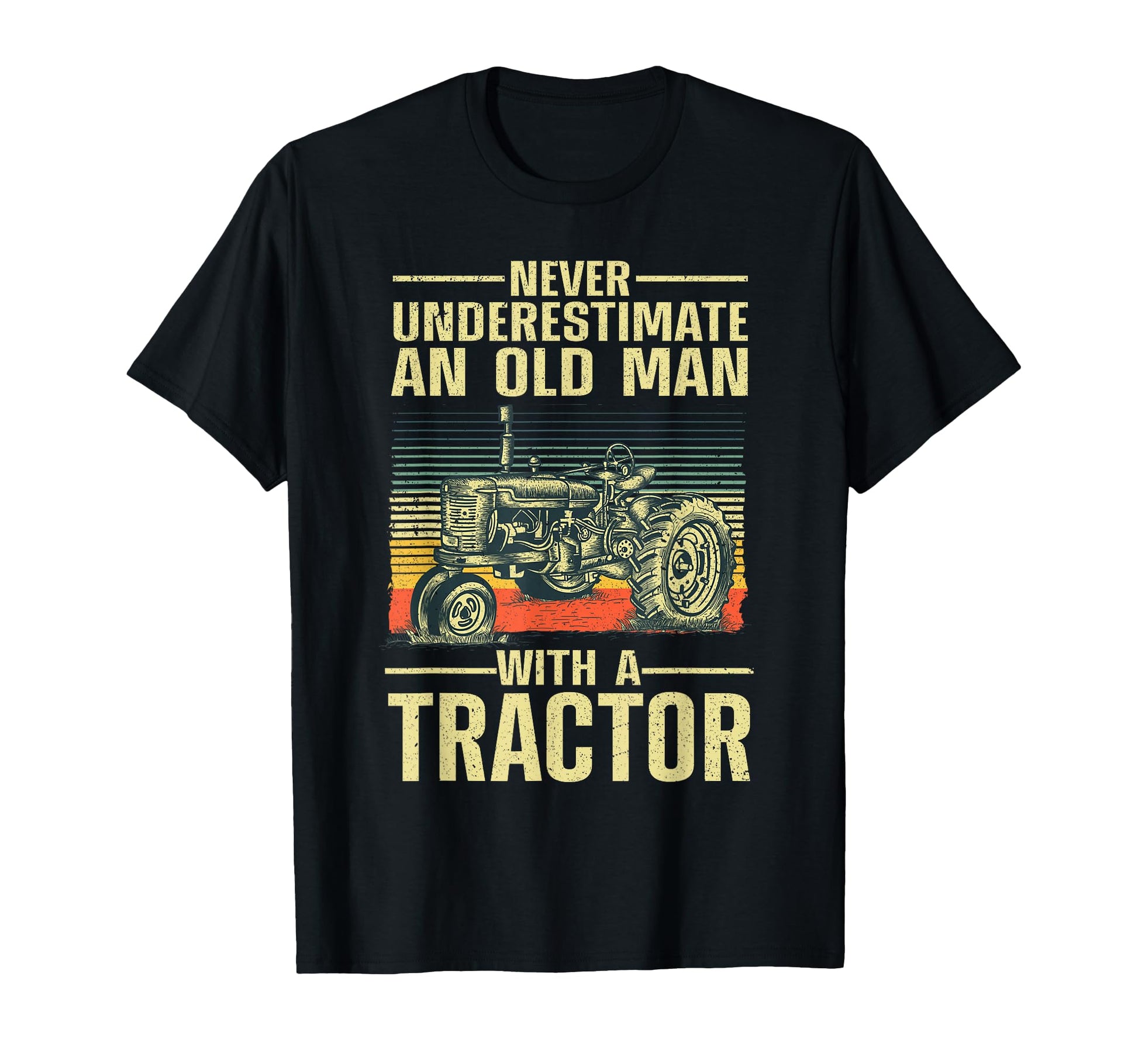 Tractor Grandpa Tractor Driver T-Shirt - Fun Novelty Design Men Women - T-Shirt, Sweatshirt, Hoodie