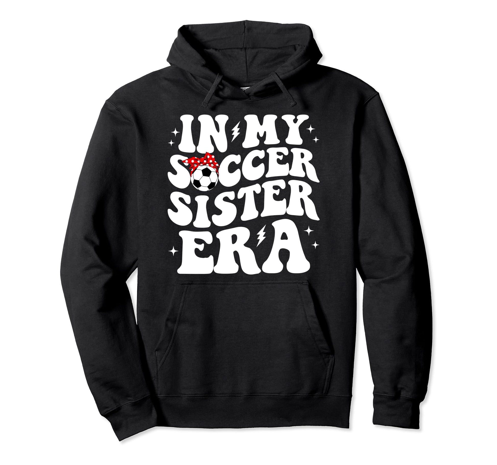 My Soccer Sister Era Groovy Soccer Sister Hoodie - Custom Art Print Unisex - T-Shirt, Sweatshirt, Hoodie