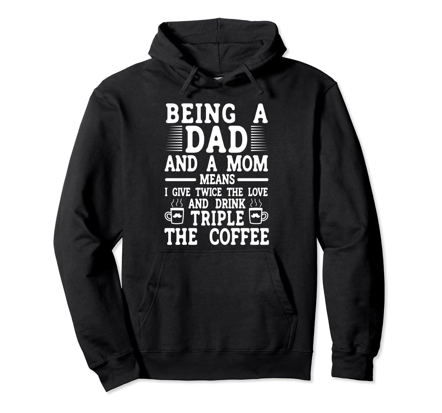 Funny Single Dad Fathers Day Hoodie - Fun Novelty Design Unisex - T-Shirt, Sweatshirt, Hoodie