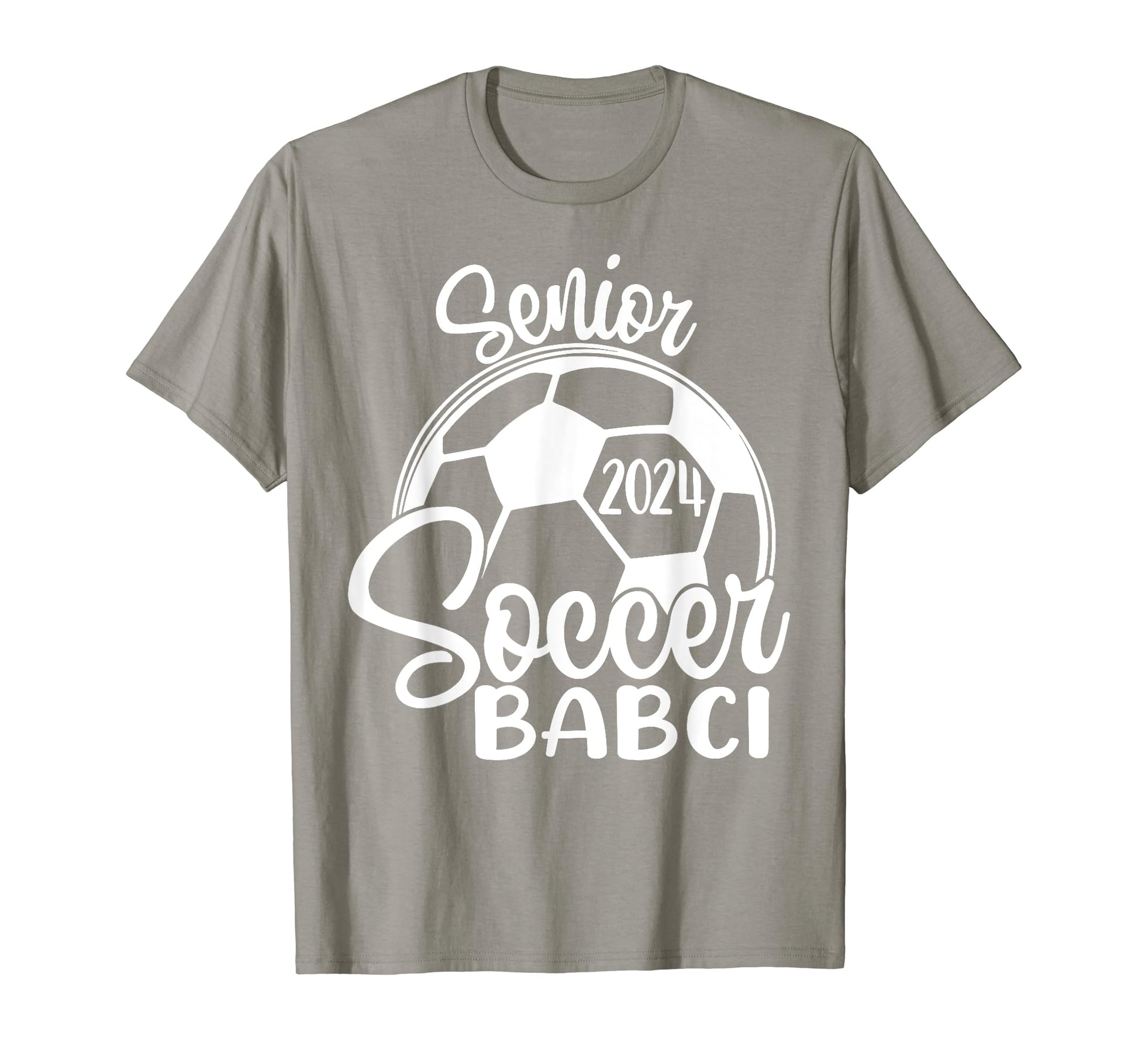 Senior Soccer Babci 2024 Class 2024 T-Shirt - Graphic Print for Adults - T-Shirt, Sweatshirt, Hoodie