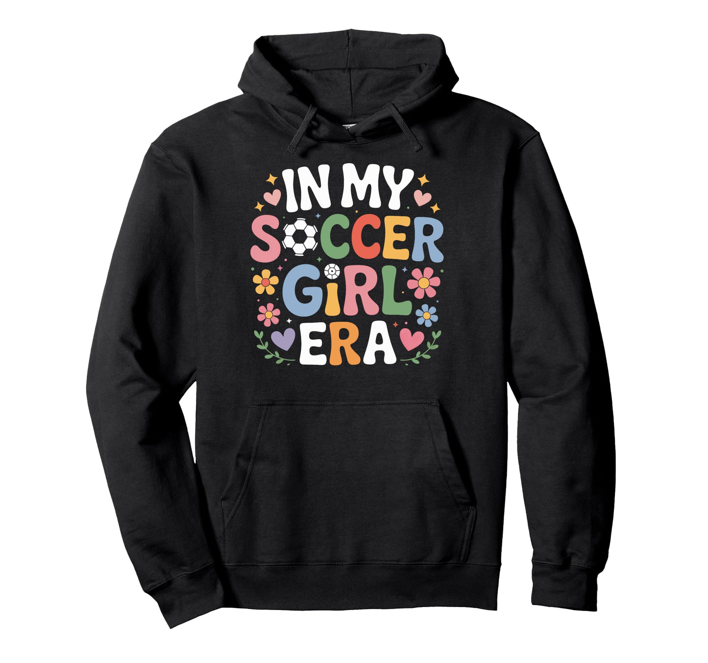 My Soccer Era Female Soccer Enthusiast Hoodie - Novelty Apparel Men Women - T-Shirt, Sweatshirt, Hoodie