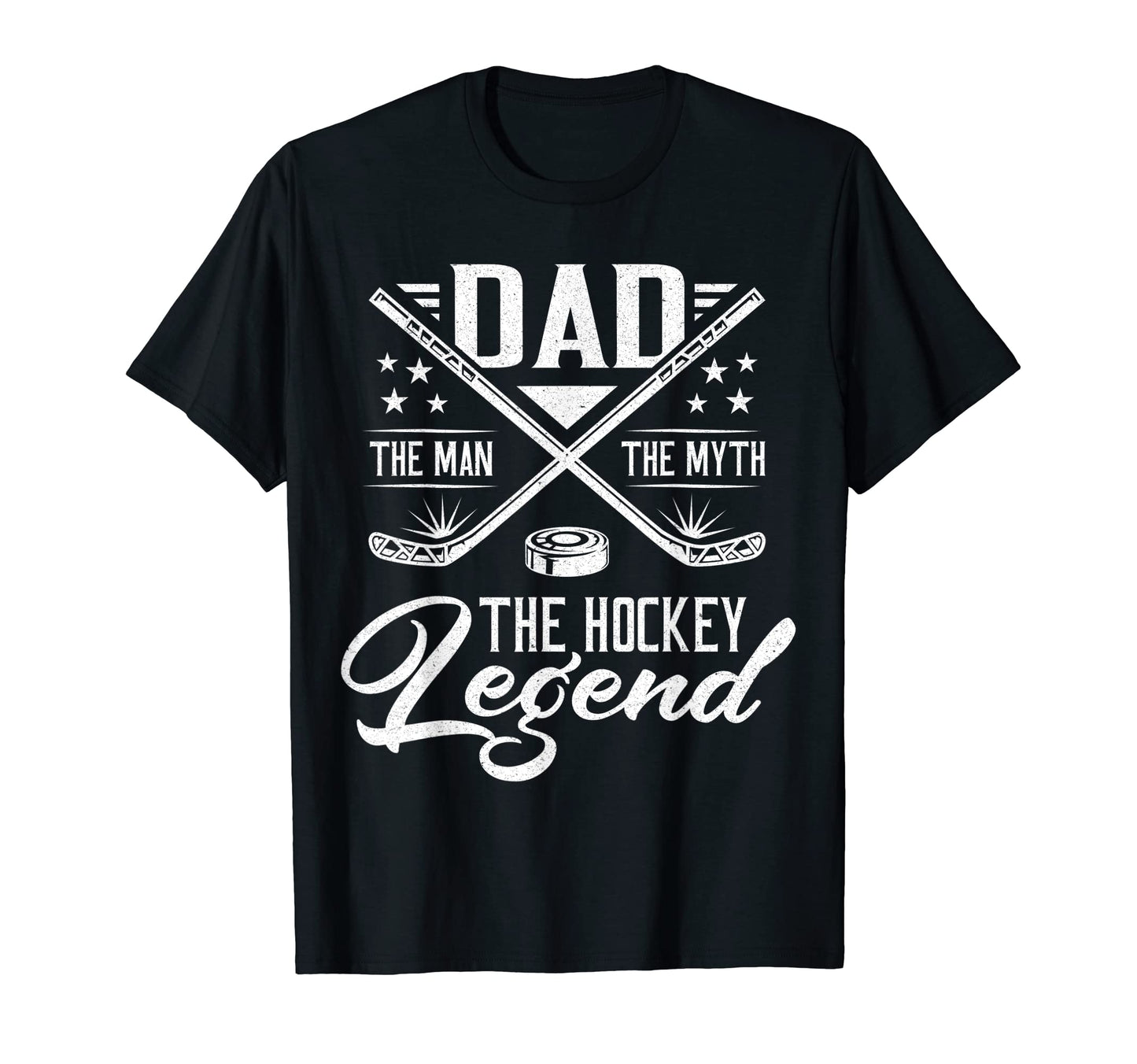 Dad Myth Hockey Legend Fathers Day Dad T-Shirt - Novelty Apparel Men Women - T-Shirt, Sweatshirt, Hoodie