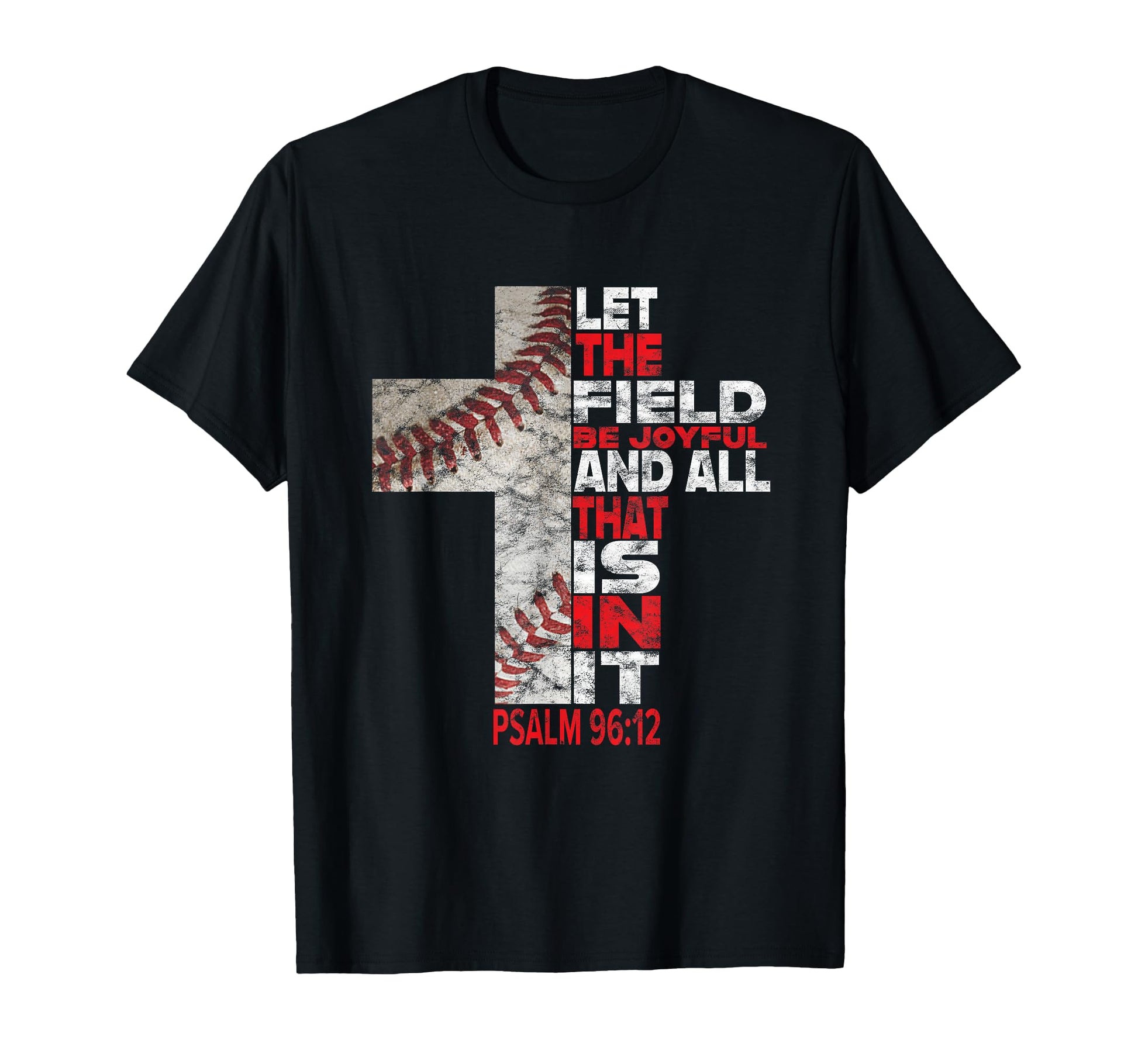 Let Field Be Joyful And All That T-Shirt - Casual Everyday Wear Men Women - T-Shirt, Sweatshirt, Hoodie