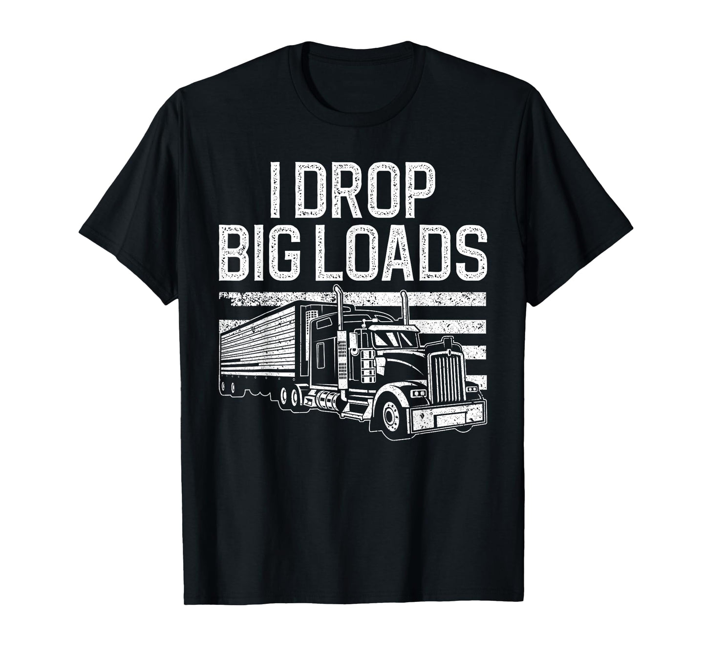 Funny Trucker Semi Truck Driver Lover T-Shirt - Graphic Print Men Women - T-Shirt, Sweatshirt, Hoodie
