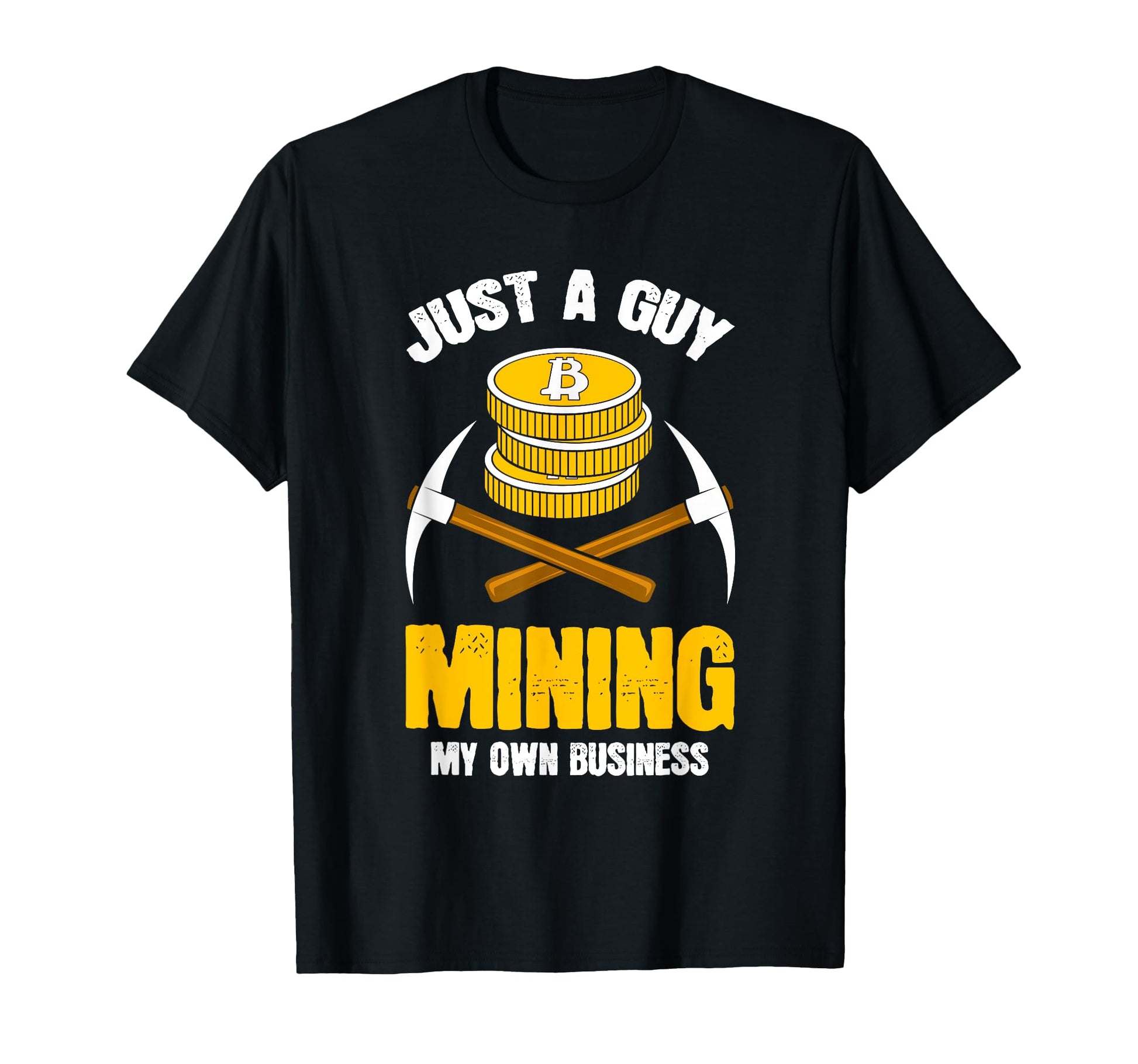 Hilarious Bitcoin Mining Text Crypto Dad T-Shirt - Custom Art Print Unisex - T-Shirt, Sweatshirt, Hoodie