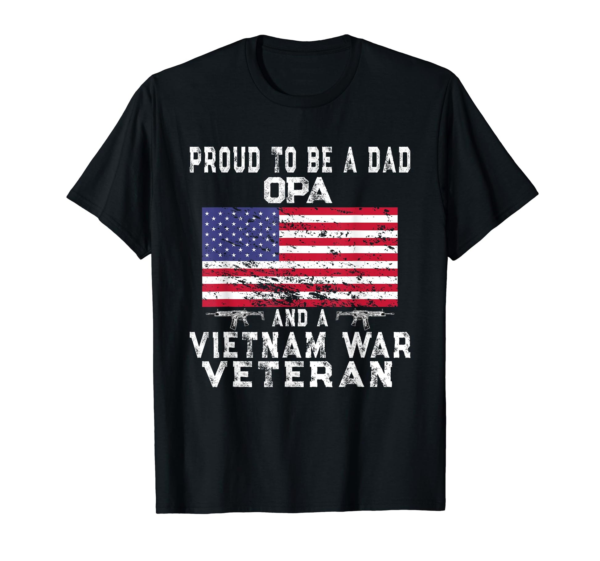 Proud Dad Opa Vietnam Veteran Us Flag T-Shirt - Streetwear Style Men Women - T-Shirt, Sweatshirt, Hoodie