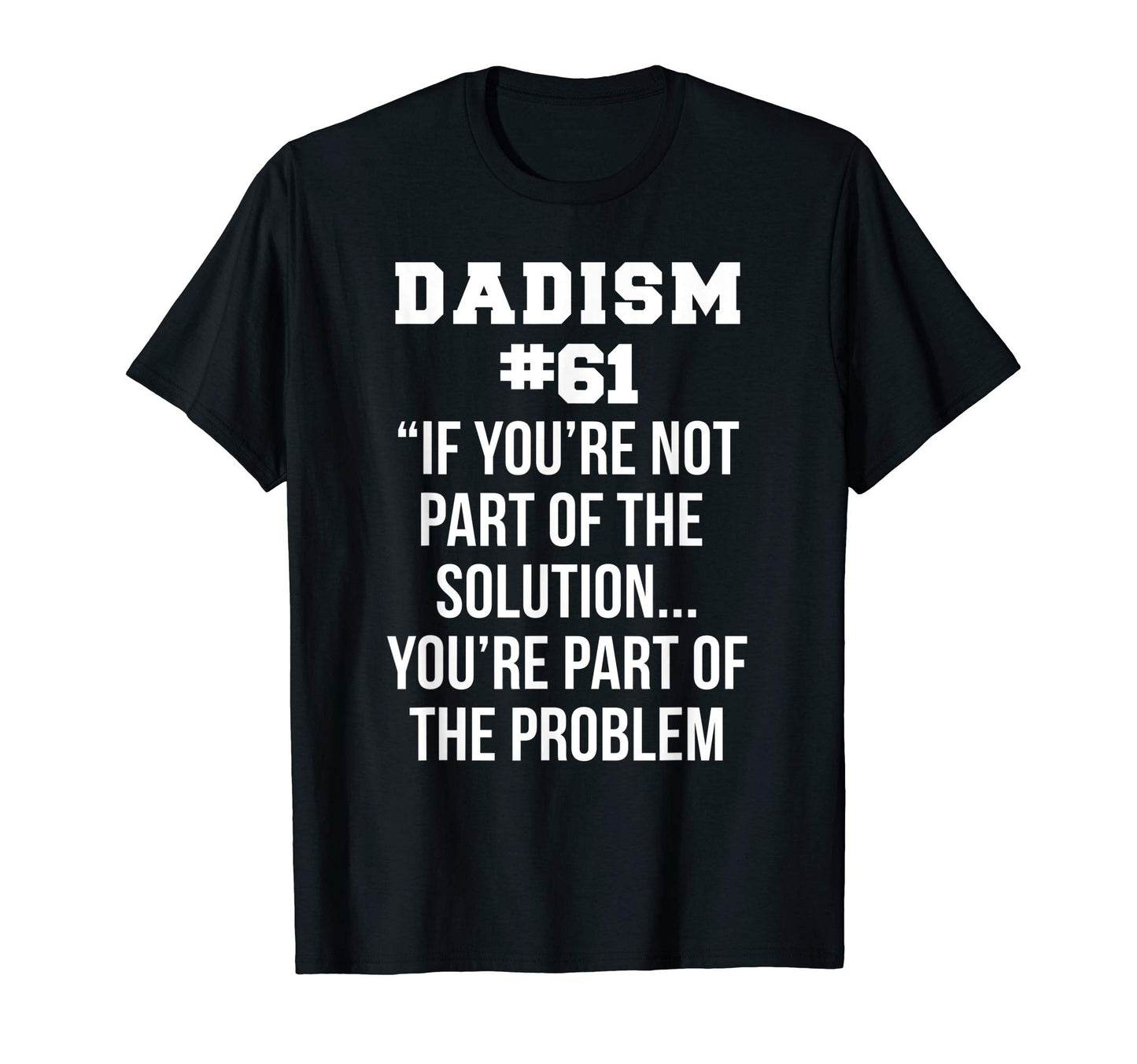 Mens Funny Fathers Day Dad Meme Joke T-Shirt - Trendy Graphic Unisex - T-Shirt, Sweatshirt, Hoodie