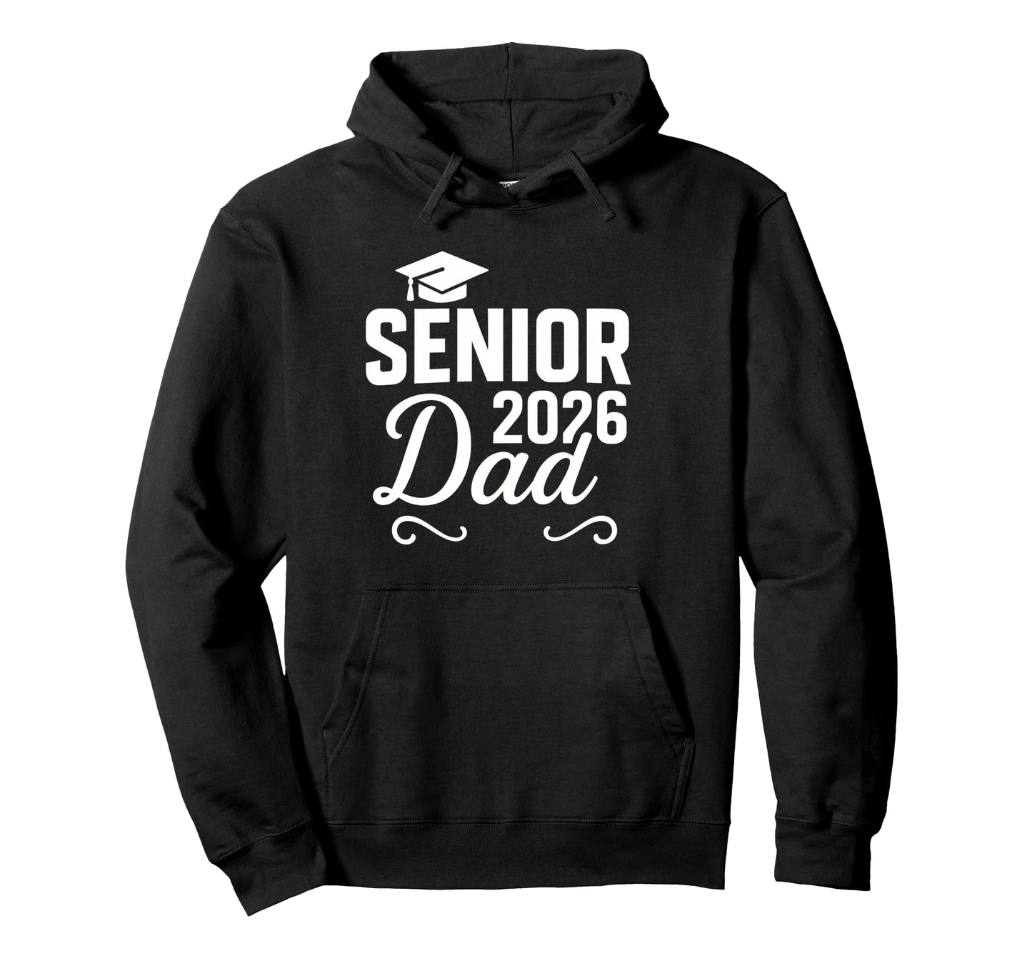 Senior 2026 Dad Proud Graduate Family Hoodie - Custom Art Print Men Women - T-Shirt, Sweatshirt, Hoodie
